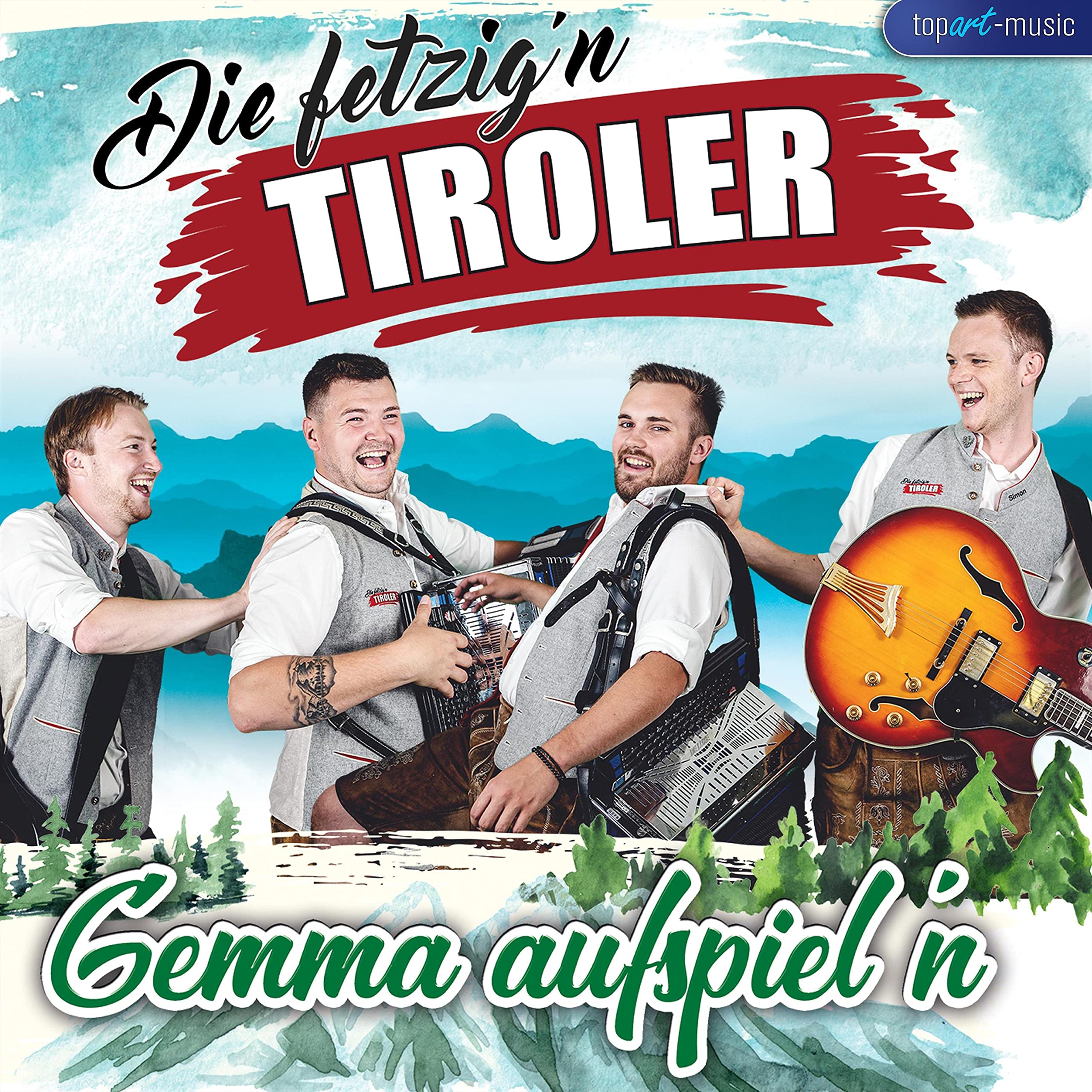 Die fetzig'n Tiroler
