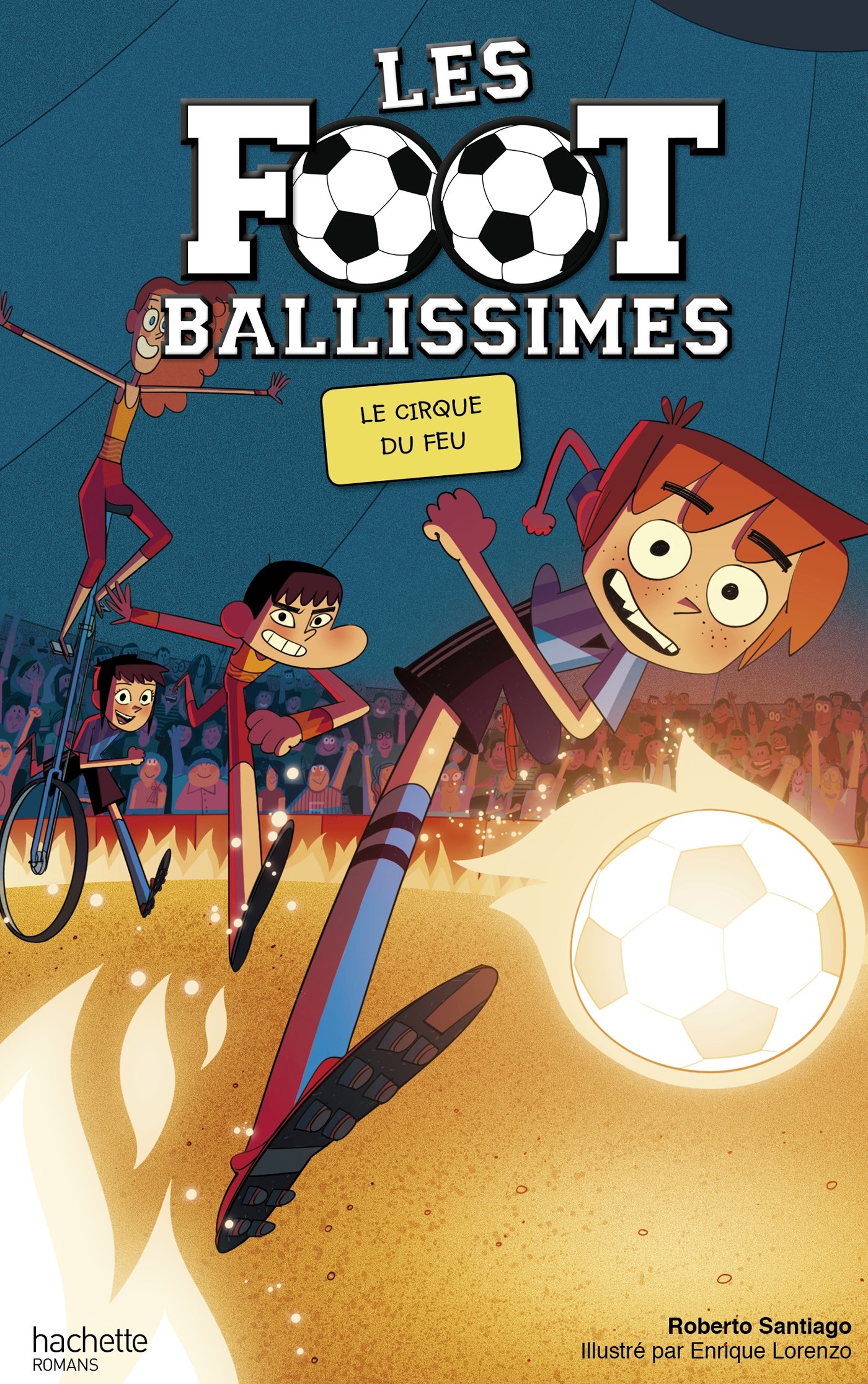 Buy Les footballissimes - tome 8 - le cirque du feu — BookShops.in