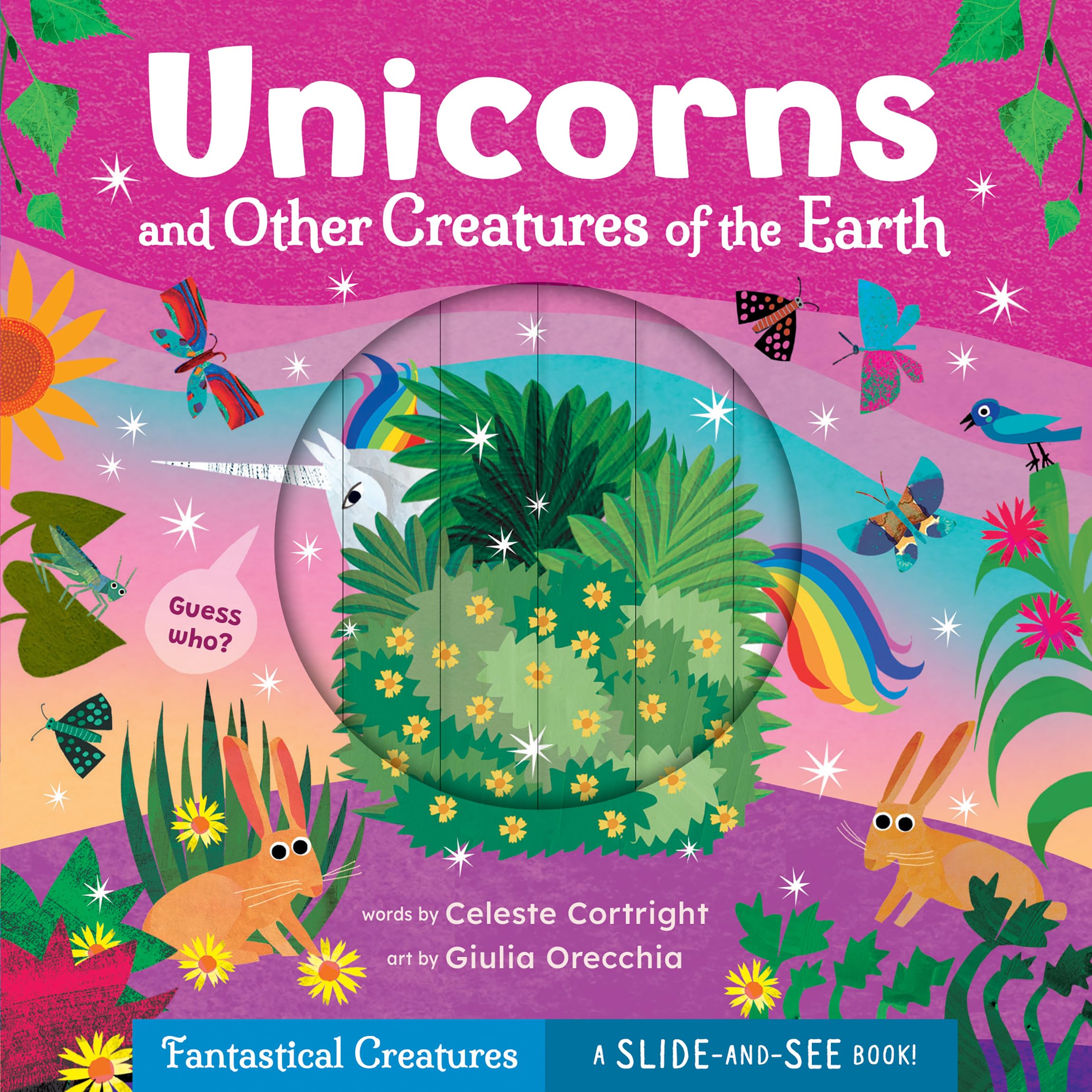 Unicorns and Other Creatures of the Earth (Slide-and-See Fantastical Creatures)