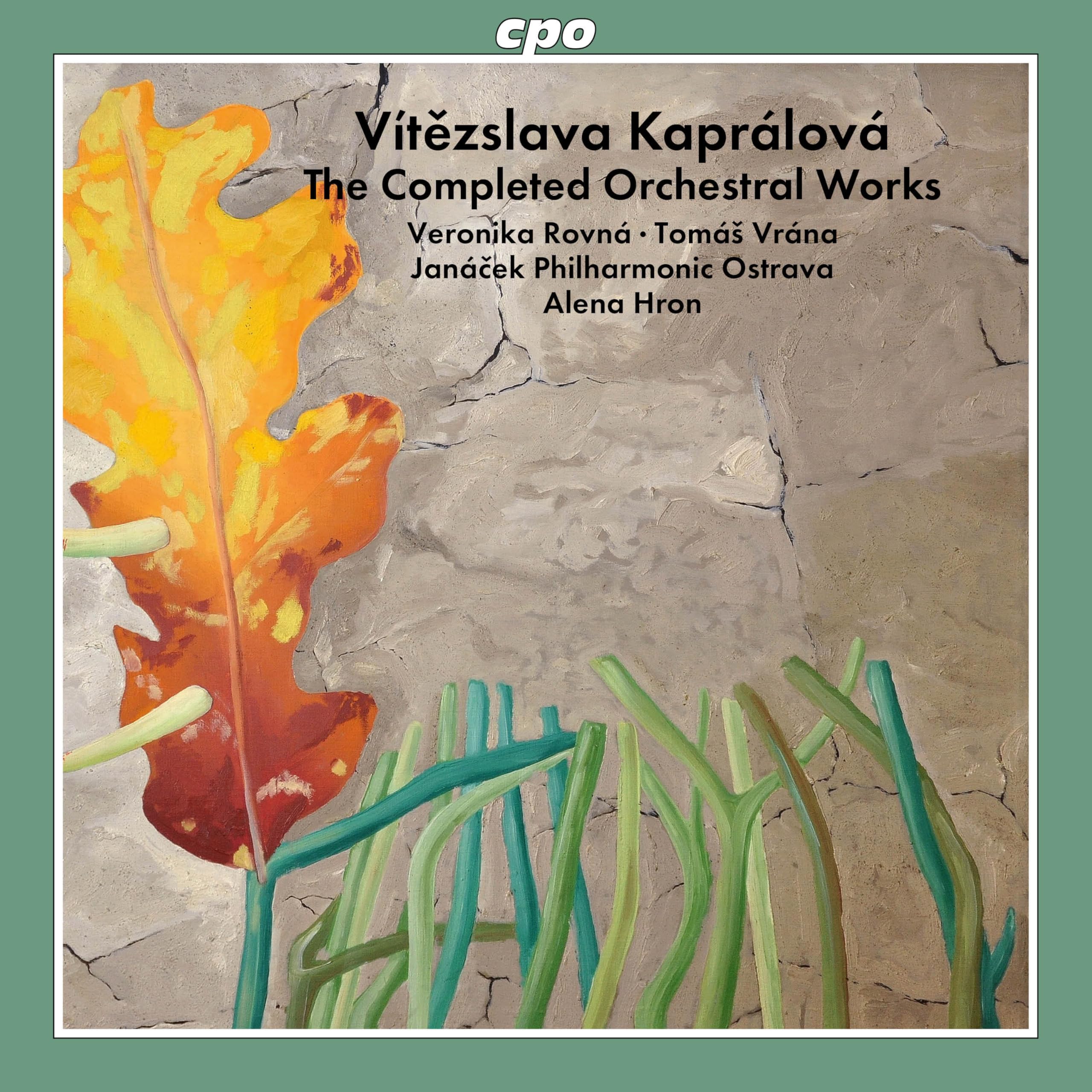 Vitezslava Kapralova : Œuvres orchestrales. Rovna, Vrana, Hron.