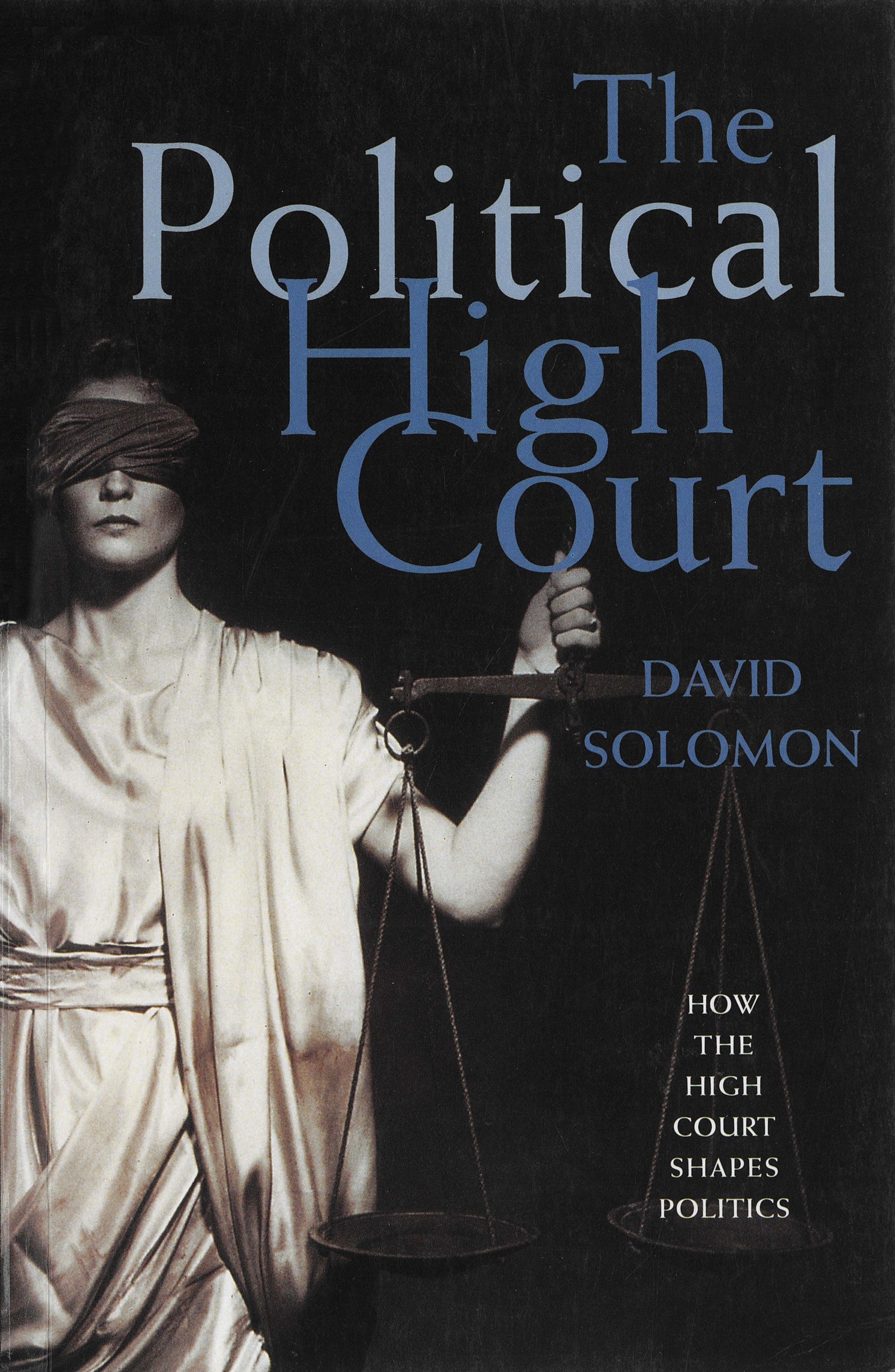 The Political High Court: How the High Court Shapes Politics