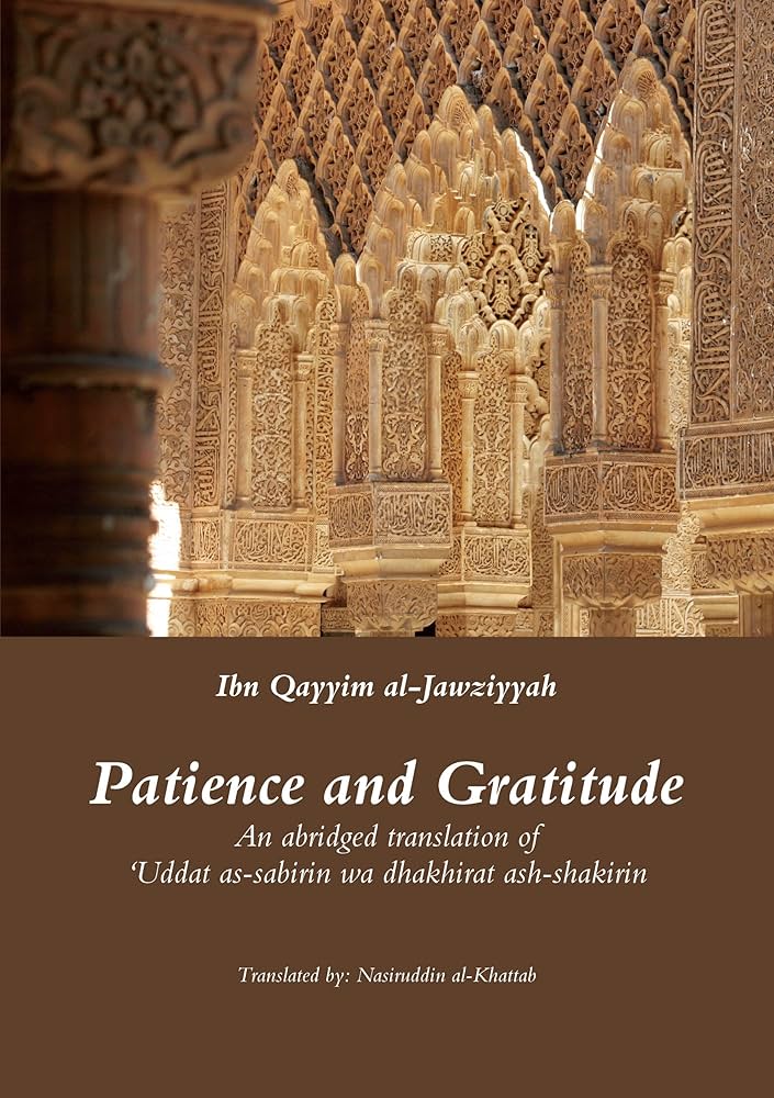 Patience and Gratitude - Kindle edition by al-Jawziyah, Ibn Qayyim