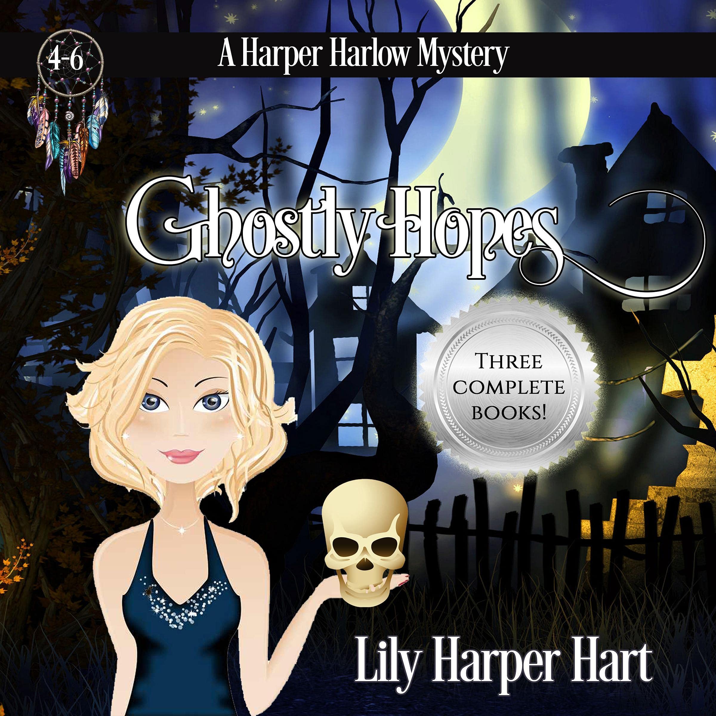 Cover art for Ghostly Hopes: A Harper Harlow Mystery Books 4-6