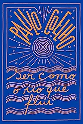 Ser como o rio que flui