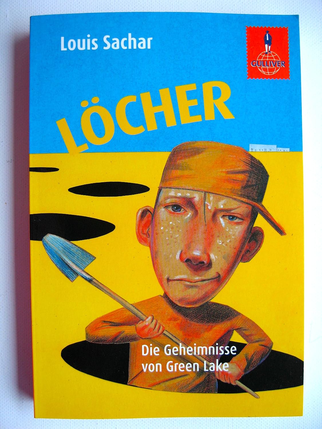 Personen Löcher Die Geheimnisse Von Green Lake Löcher: Die Geheimnisse von Green Lake : Louis Sachar, Birgitt Kollmann