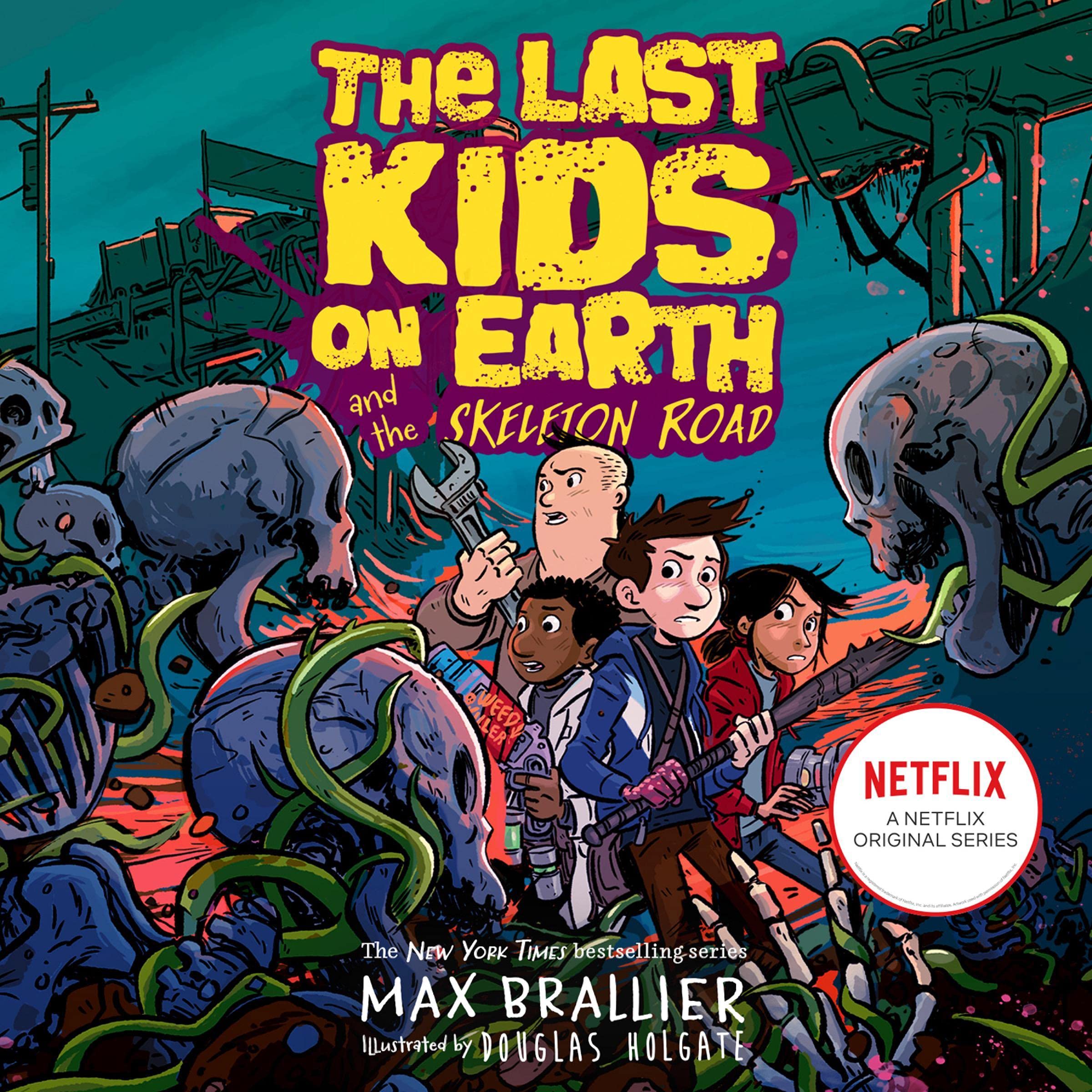 Cover art for Last Kids on Earth and the Skeleton Road