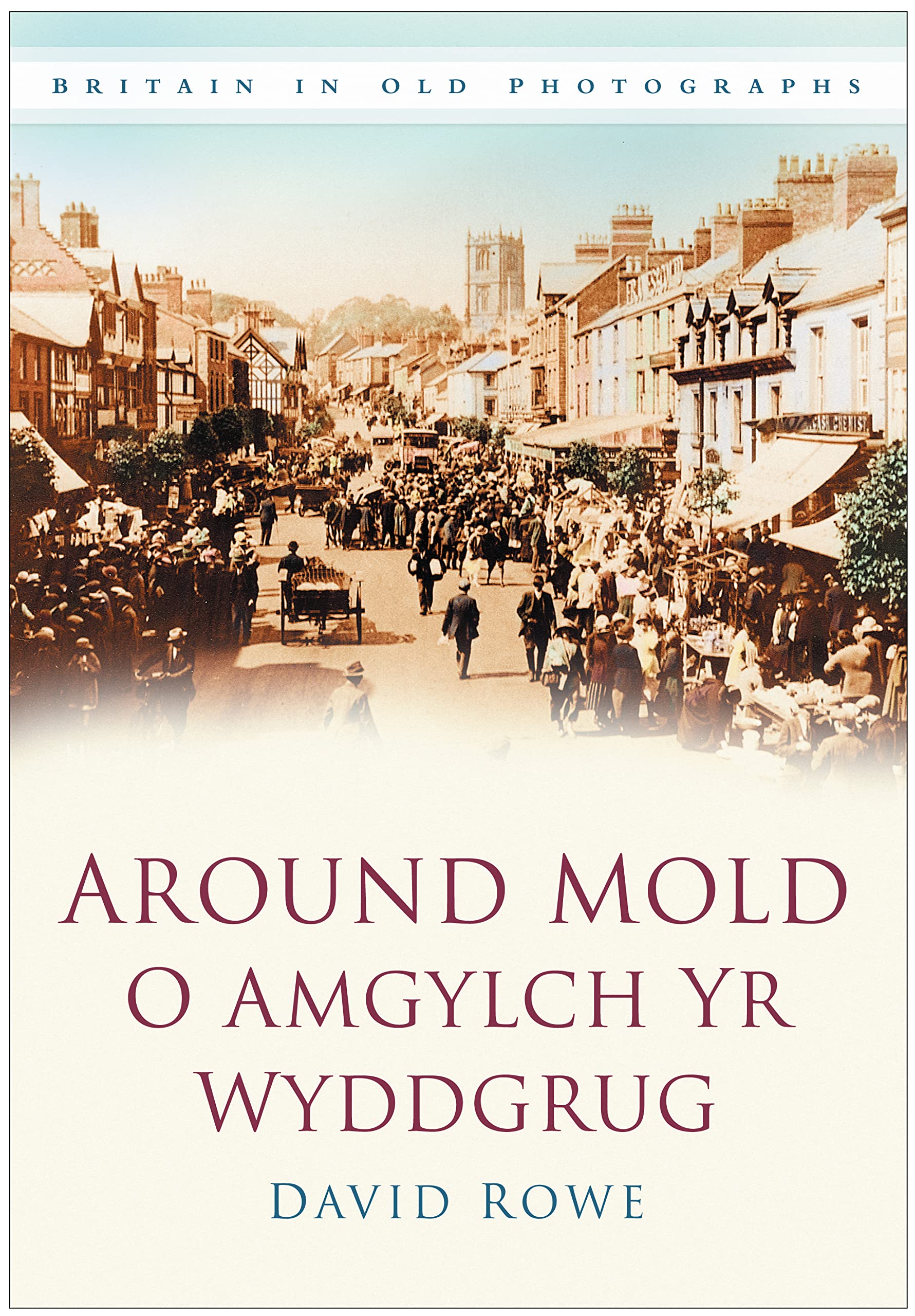 Around Mold (Britain in Old Photographs)