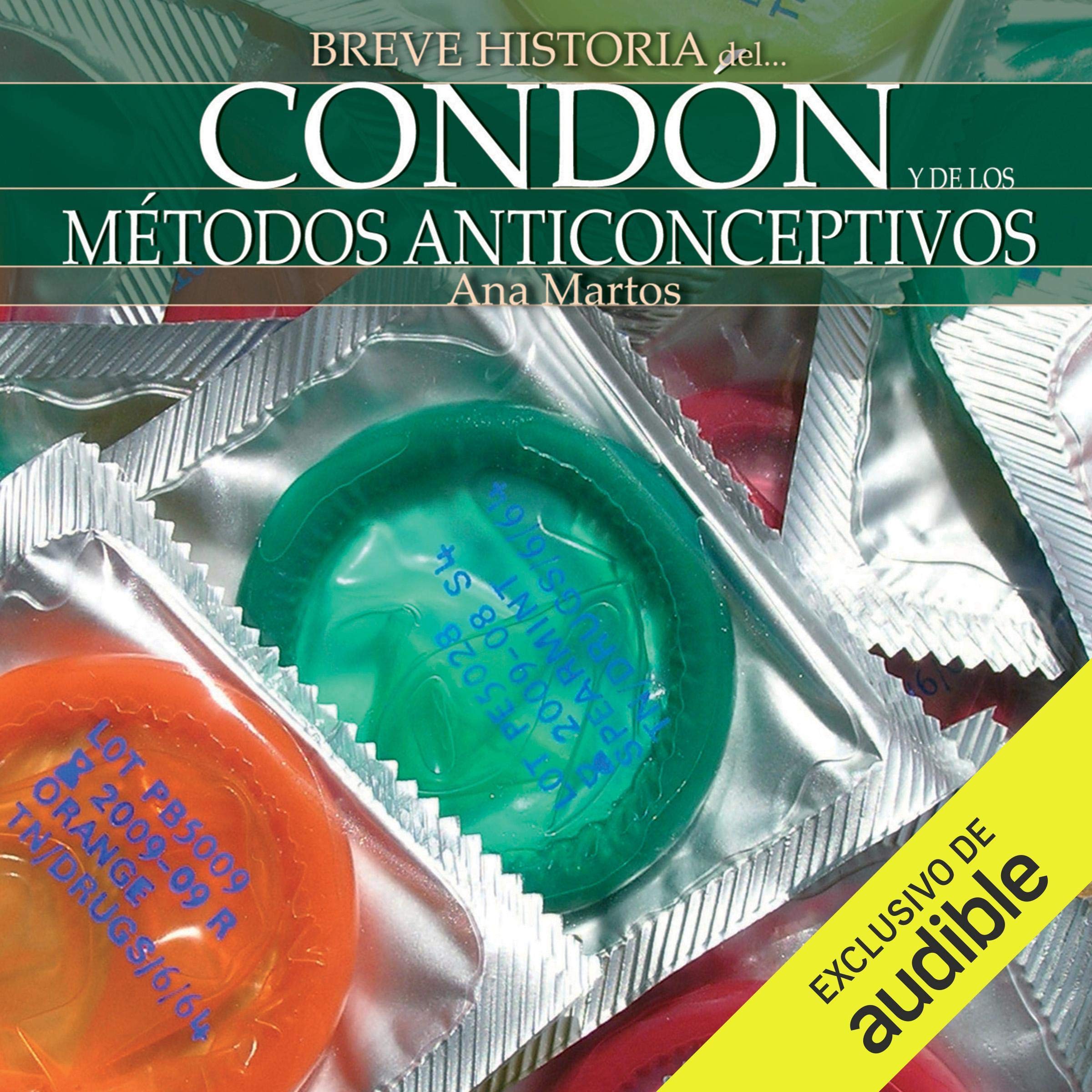 Cover art for Breve historia del condón y de los métodos anticonceptivos