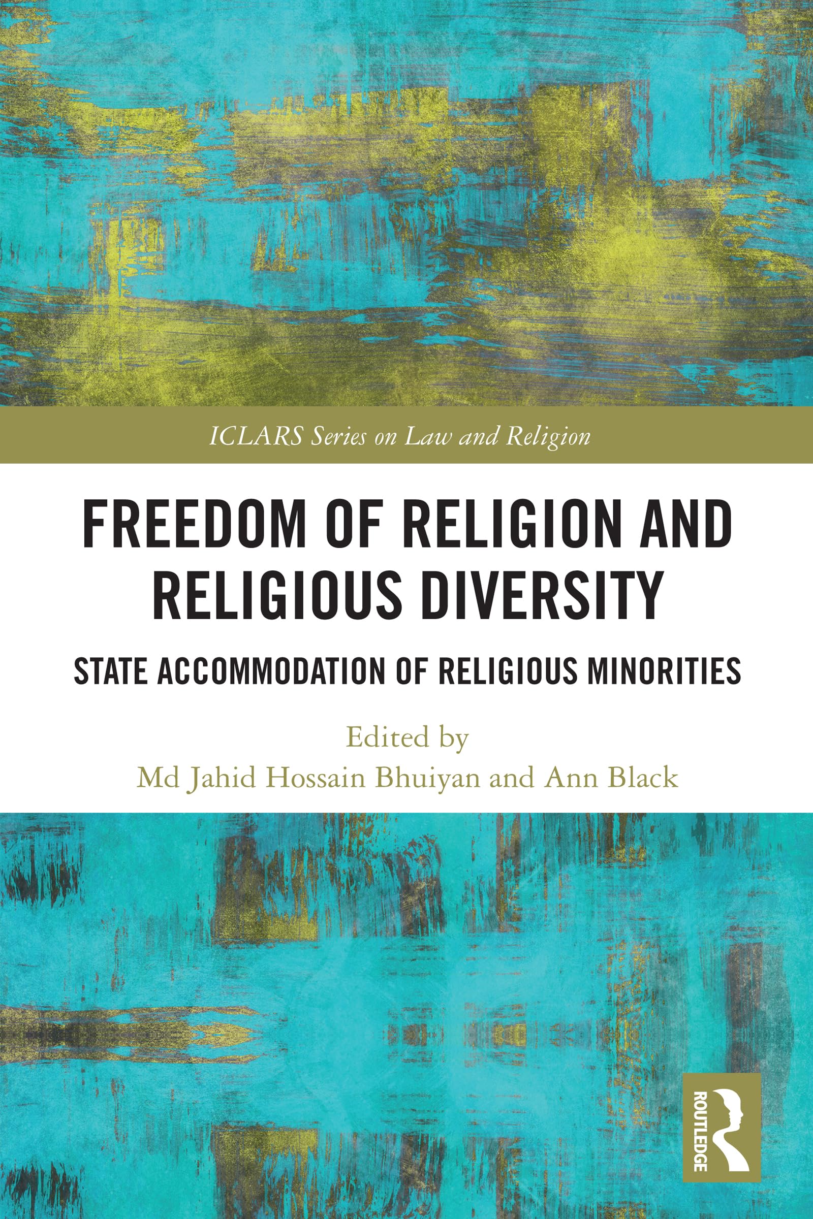 Freedom of Religion and Religious Diversity: State Accommodation of Religious Minorities (ICLARS Series on Law and Religion)