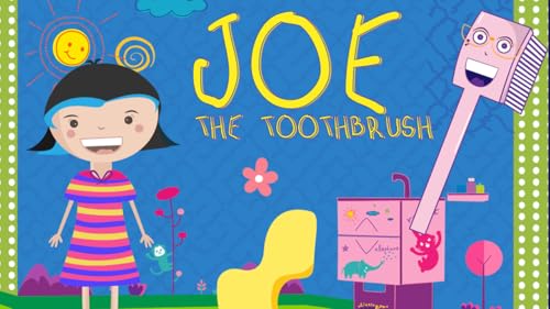 Joe The Toothbrush