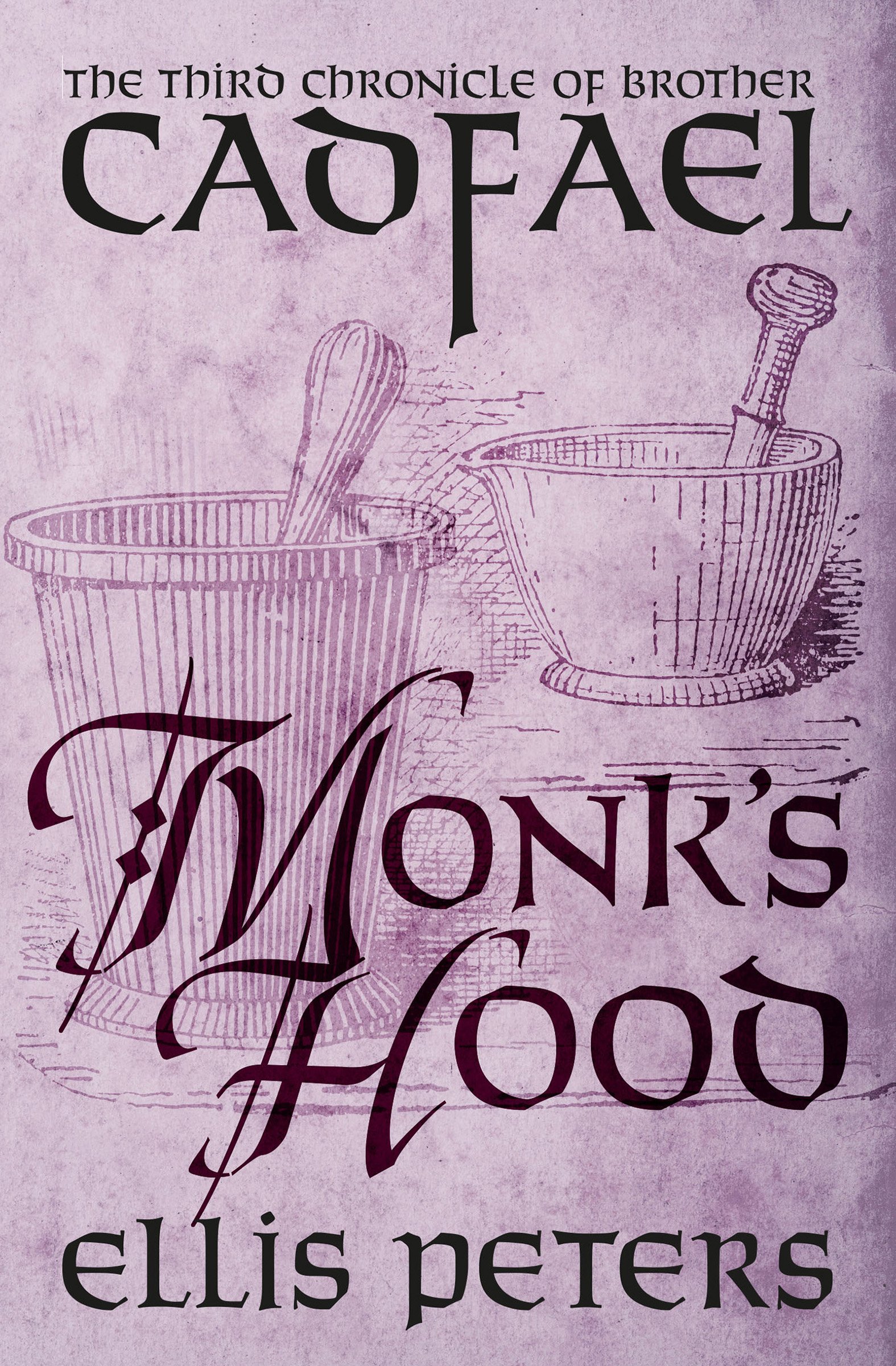 Monk's Hood (The Chronicles of Brother Cadfael Book 3)