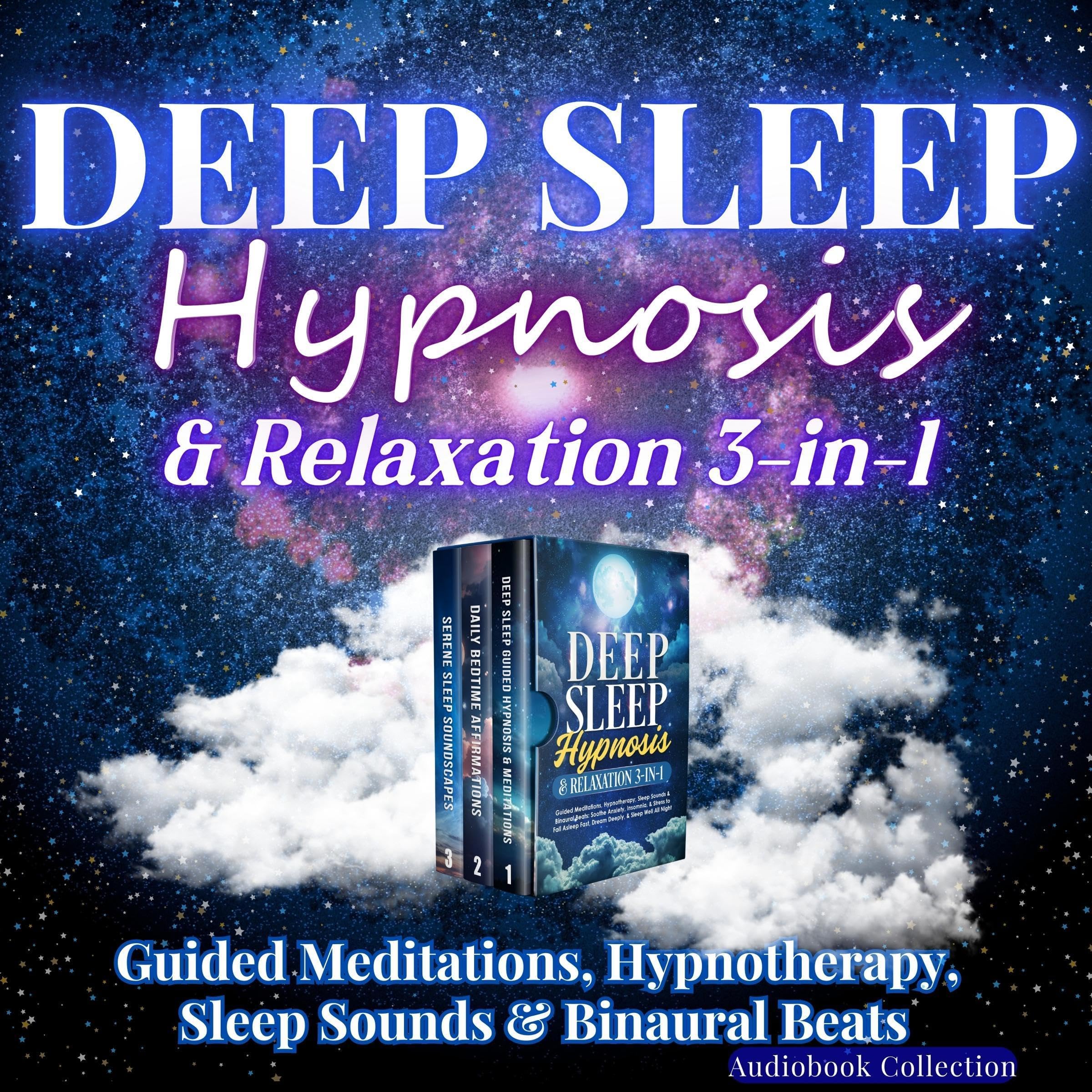 Deep Sleep Hypnosis & Relaxation 3-in-1