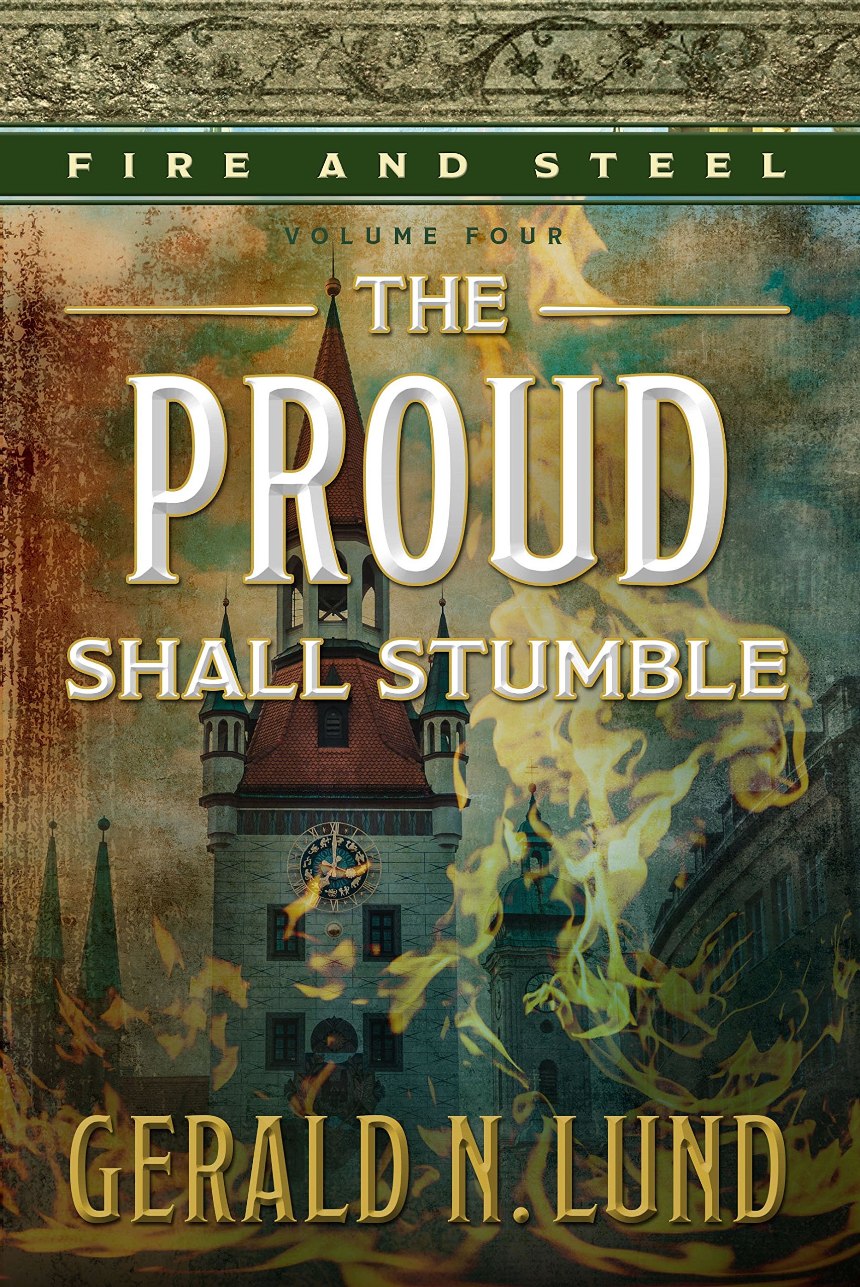 Buy Fire and Steel, Volume 4: The Proud Shall Stumble — BookShops.in