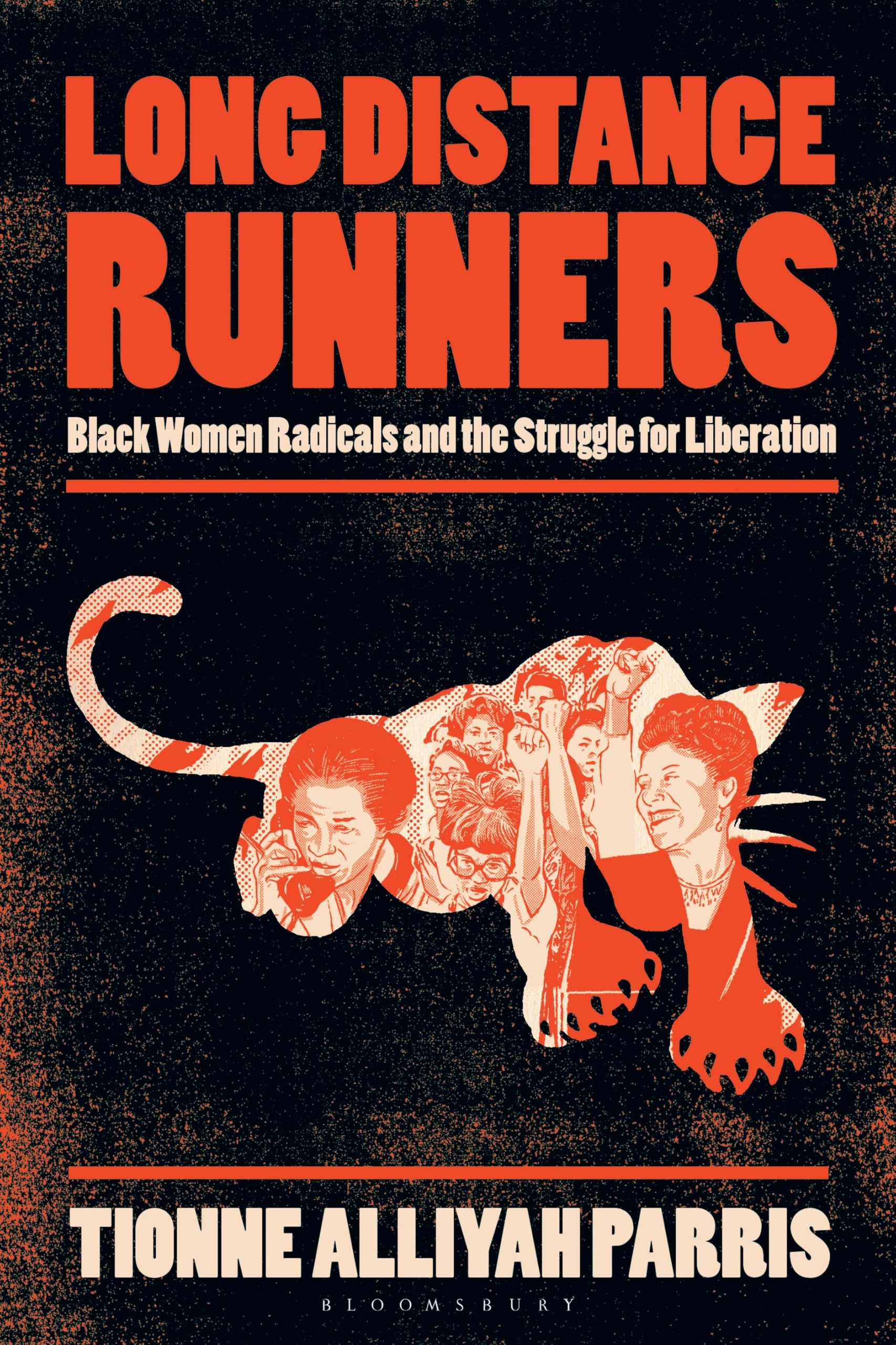 Long Distance Runners: Black Women Radicals and the Struggle for Liberation