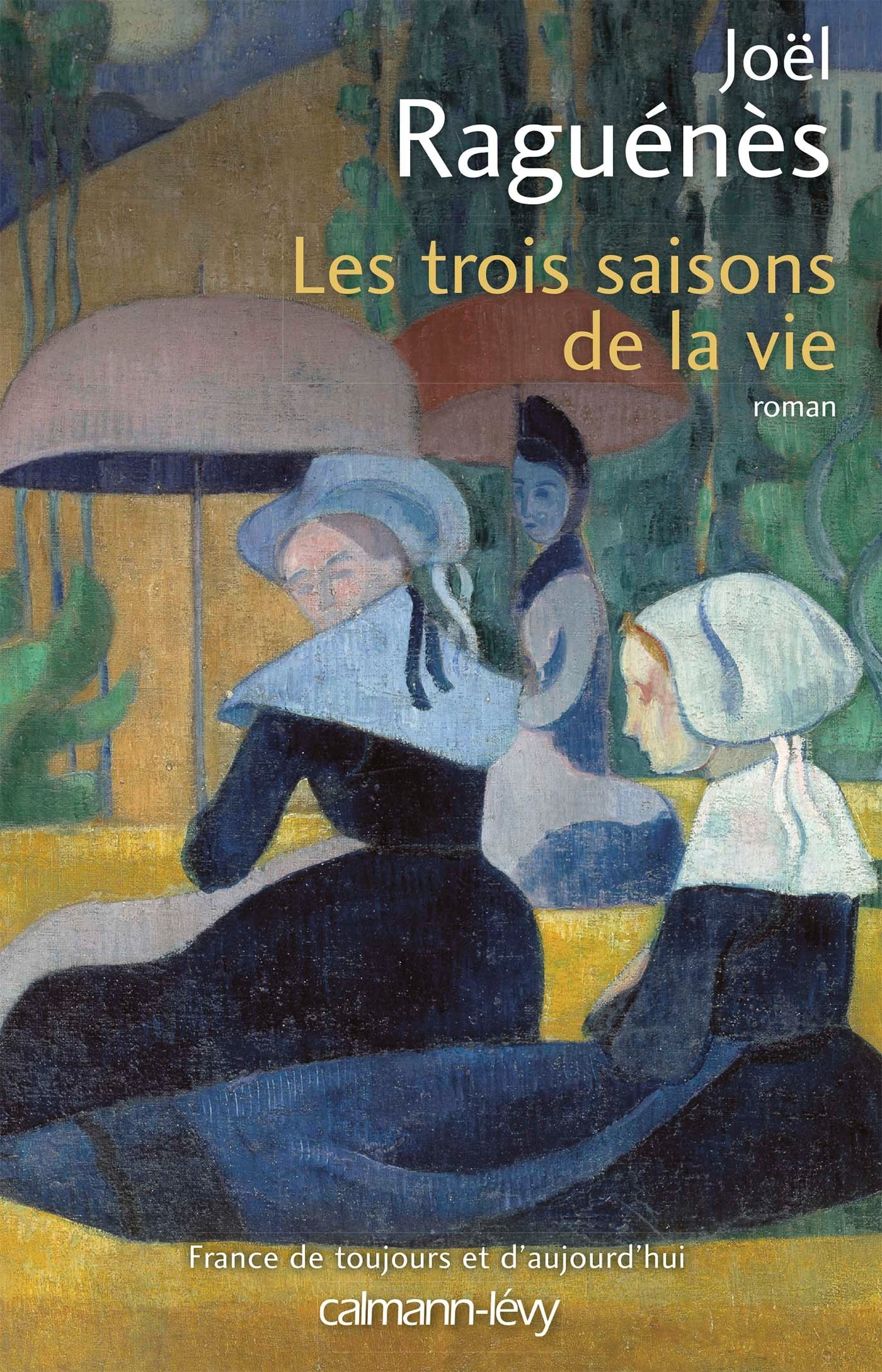Les Trois saisons de la vie (French Edition)