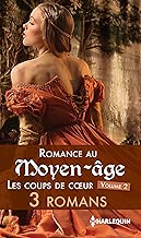 Download Romance au Moyen-âge : les coups de coeur (Les Historiques) PDF