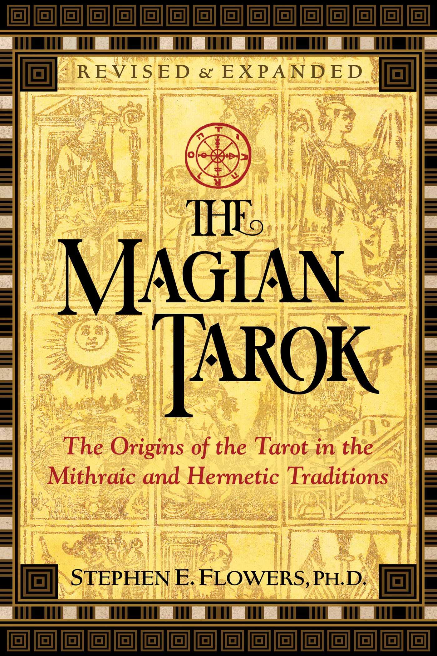 The Magian Tarok by Stephen E., Ph.D. Flowers (Paperback Book)