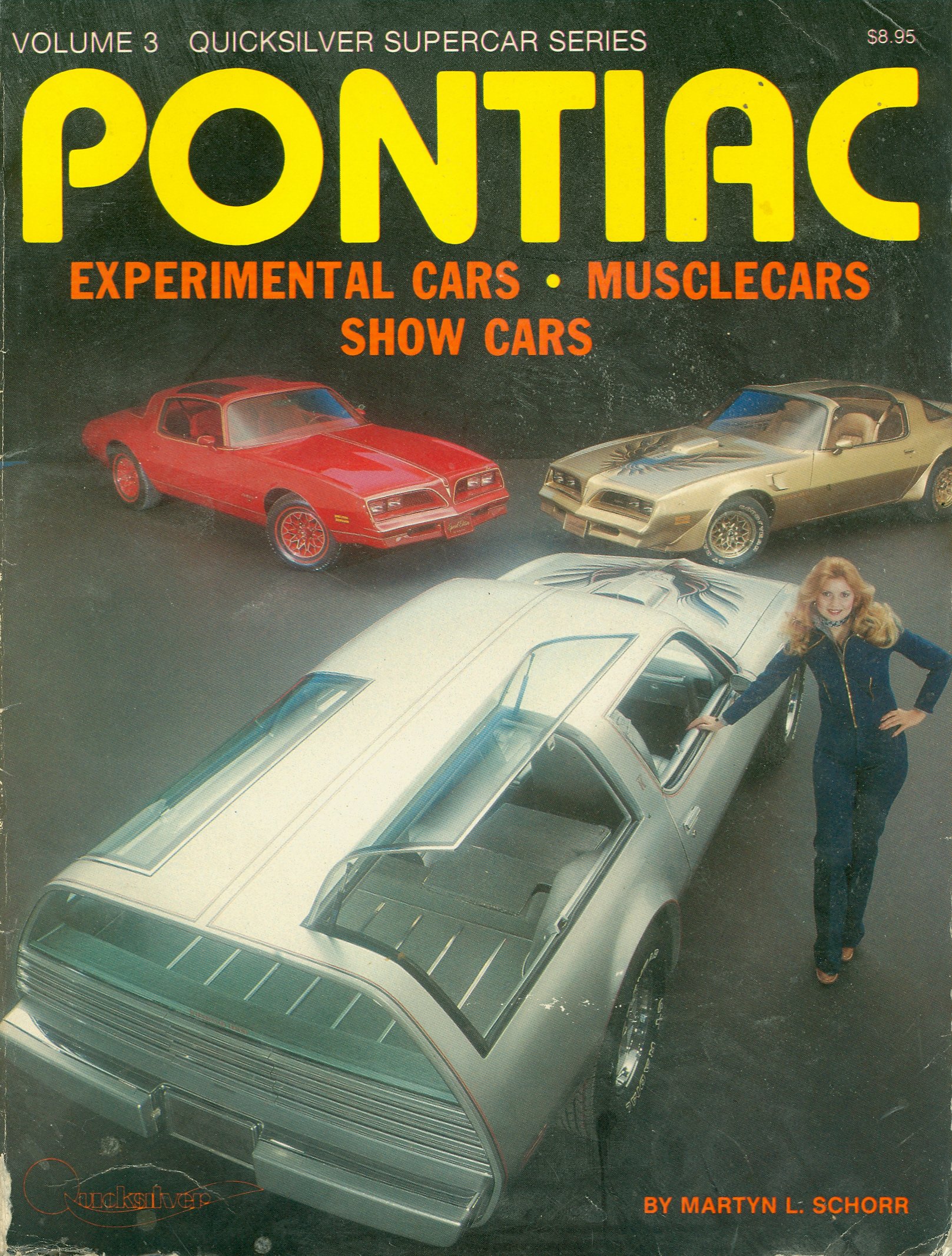 Pontiac: The Performance Years. Vol. III: Experimental Cars, Musclecars, & Show Cars