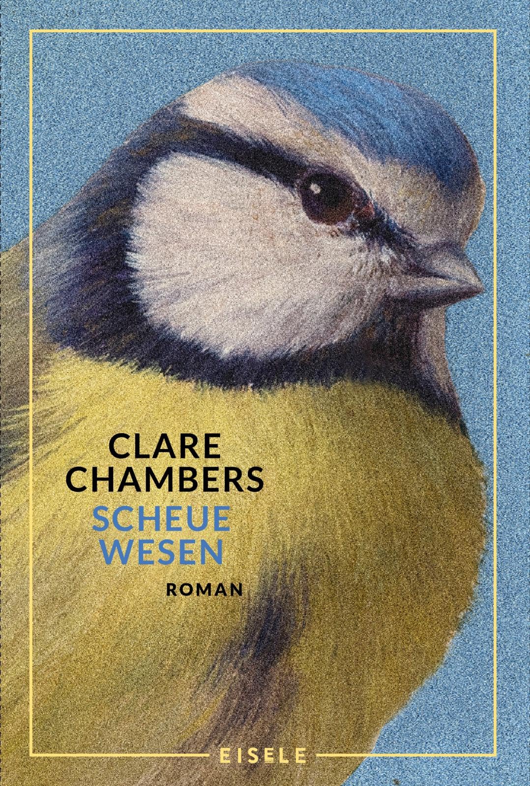 Scheue Wesen: Eine mutige Frau im London der 60er. Ein zarter Roman über die Sehnsucht, gesehen zu werden | "Eine sehr liebevolle Lektüre." Elke Heidenreich, Autorin von "Altern"