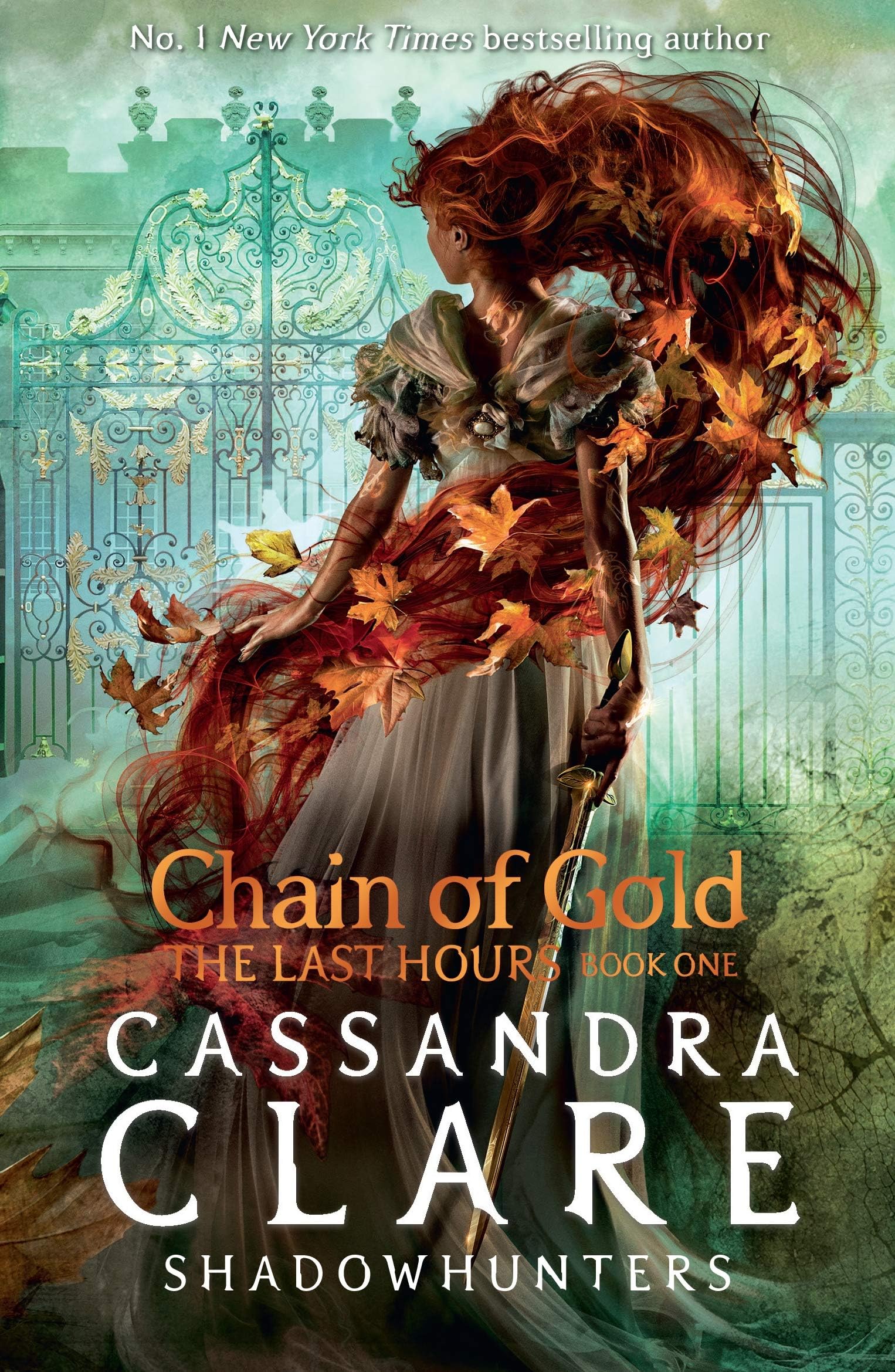 The Last Hours: Chain of Gold: From the international bestselling author who defined romantasy: the No. 1 New York Times bestselling Shadowhunter ... demon-hunting, betrayal and forbidden love