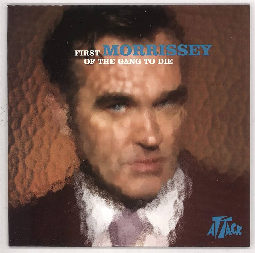 Morrissey First Of The Gang To Die モリッシー First of the Gang to Die: Morrissey: Amazon.ca: Music