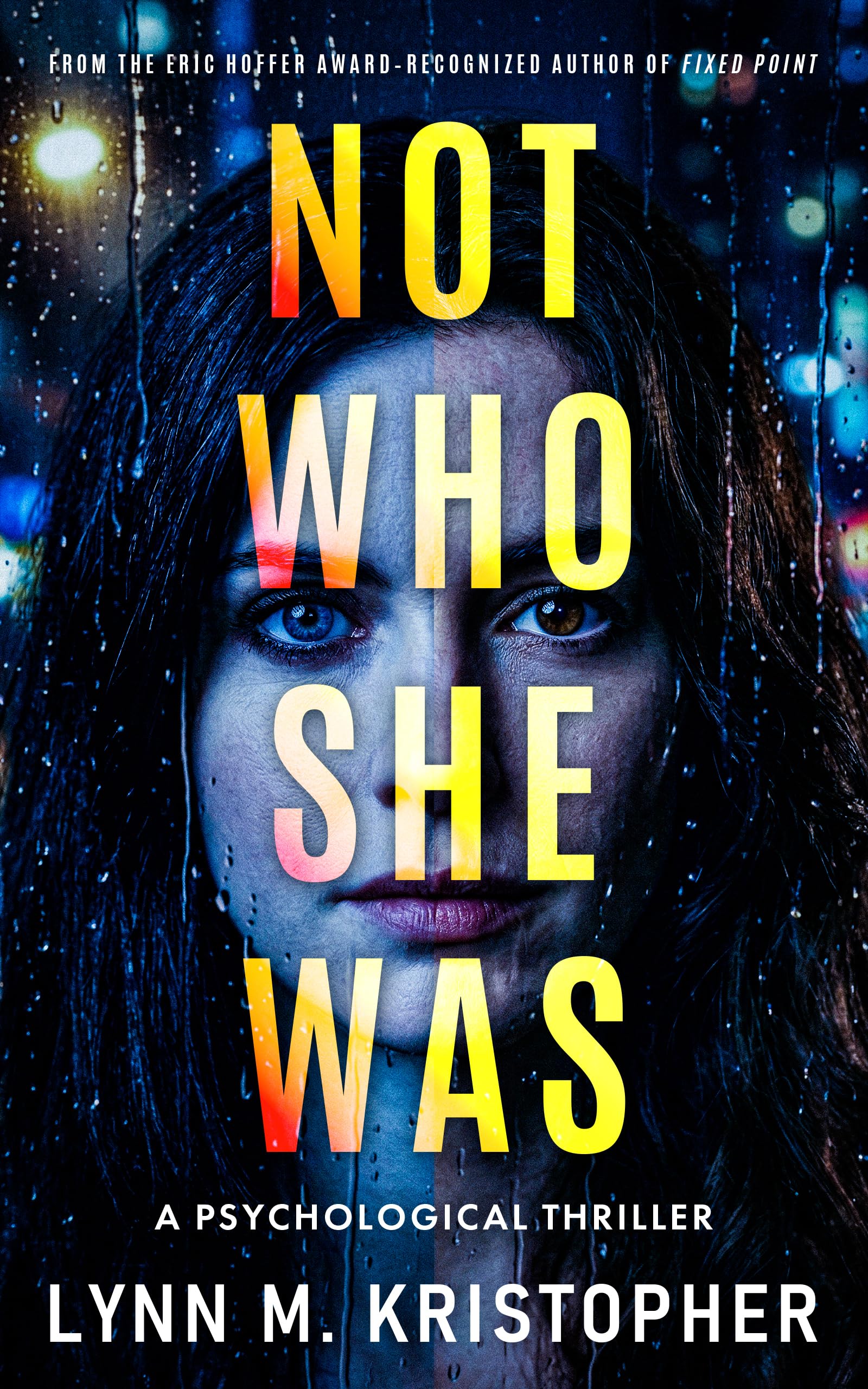 Not Who She Was (Rachel Quinn Thrillers Book 2)