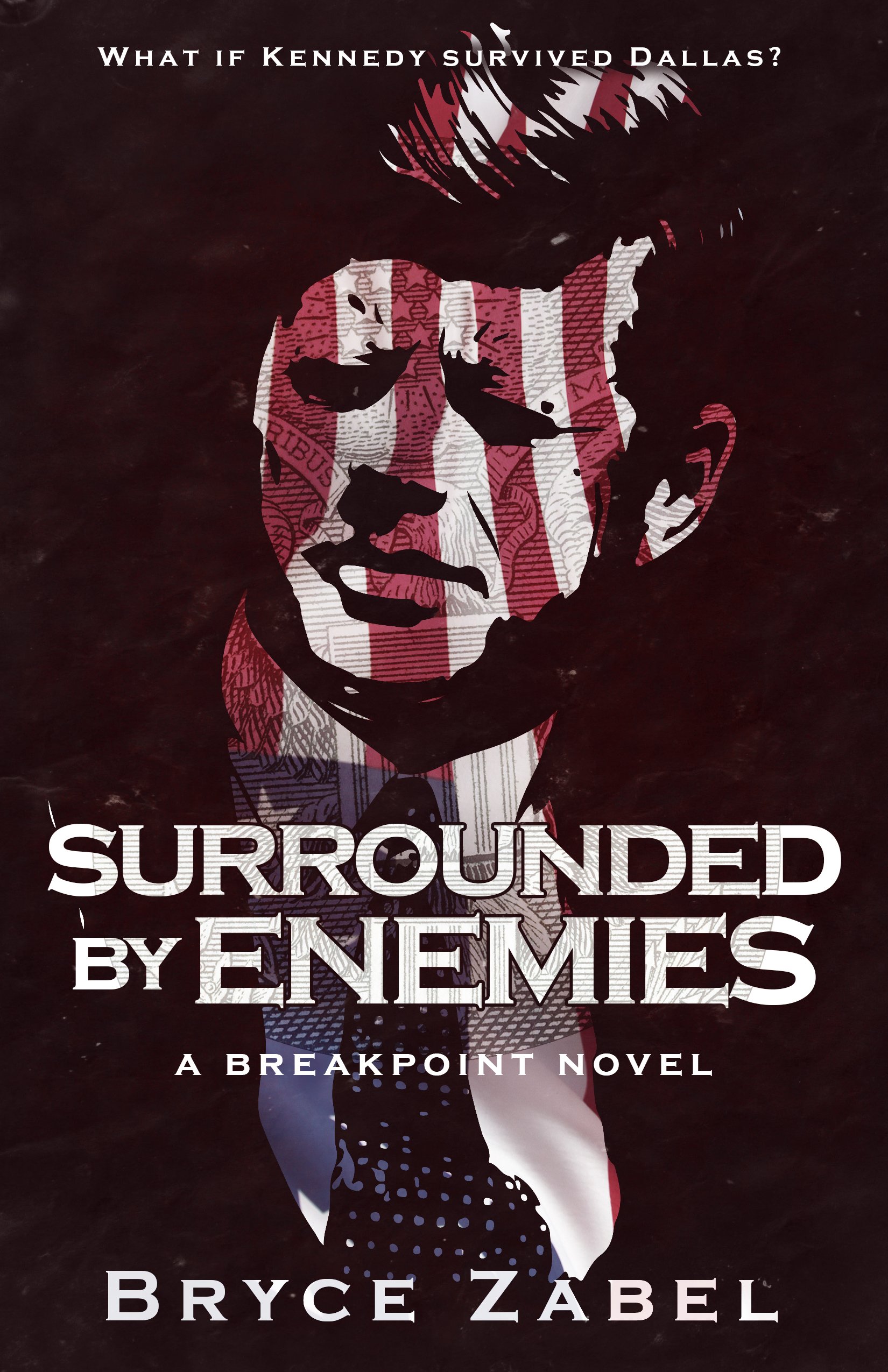 Surrounded by Enemies (The Breakpoint Novels)