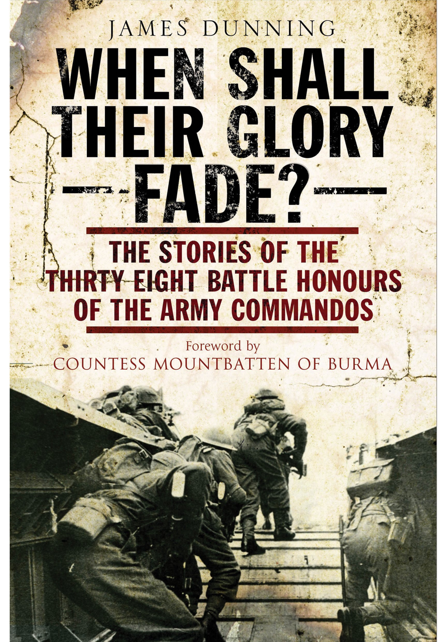When Shall Their Glory Fade?: The Stories of the Thirty Eight Ba