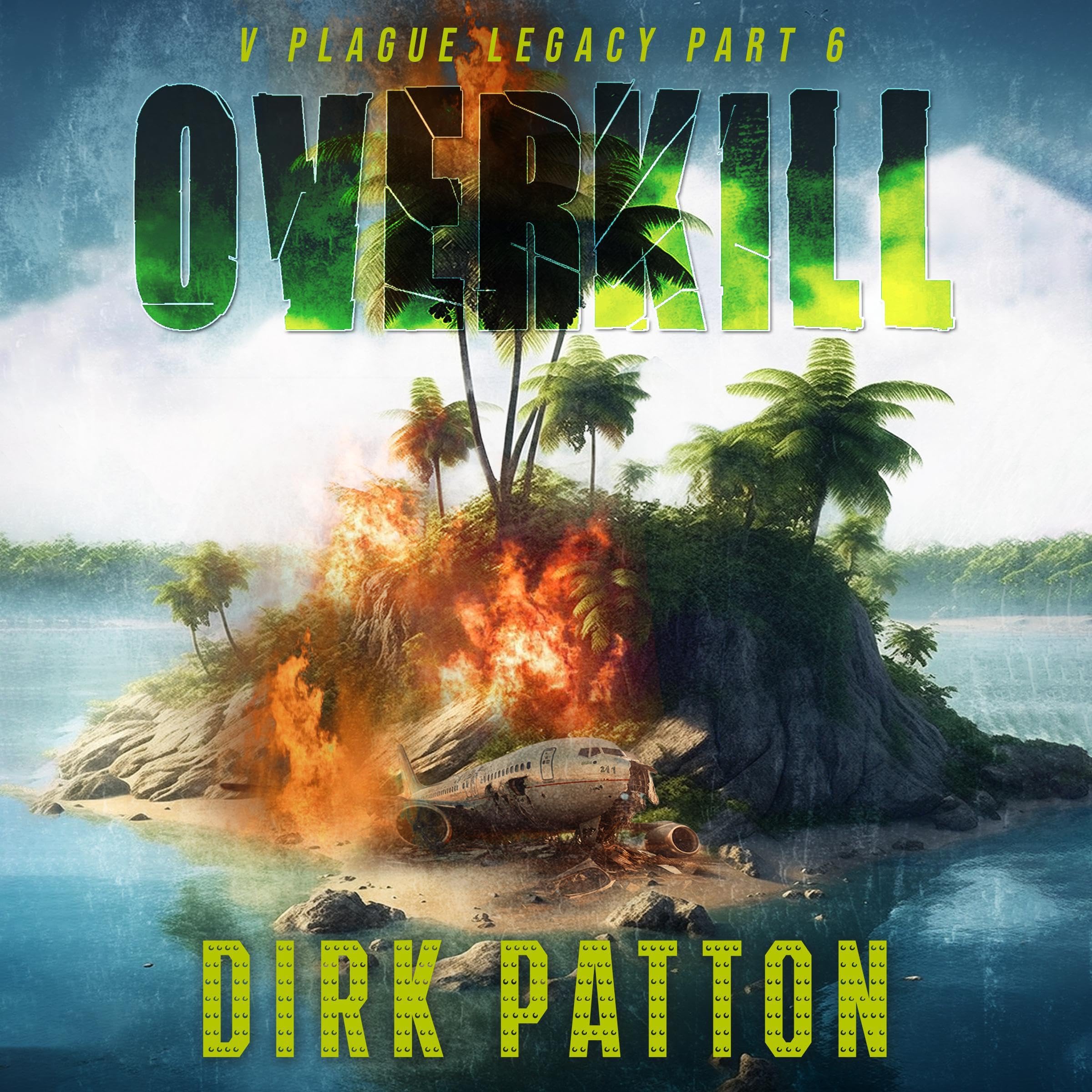Cover art for Overkill: V Plague Legacy, Book 6