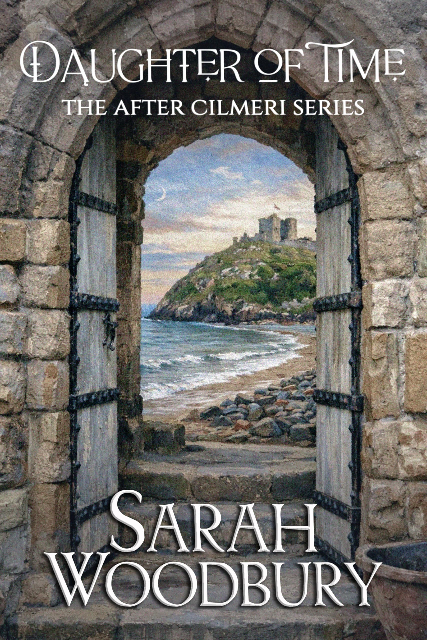 Daughter of Time (The After Cilmeri Series Book 1)