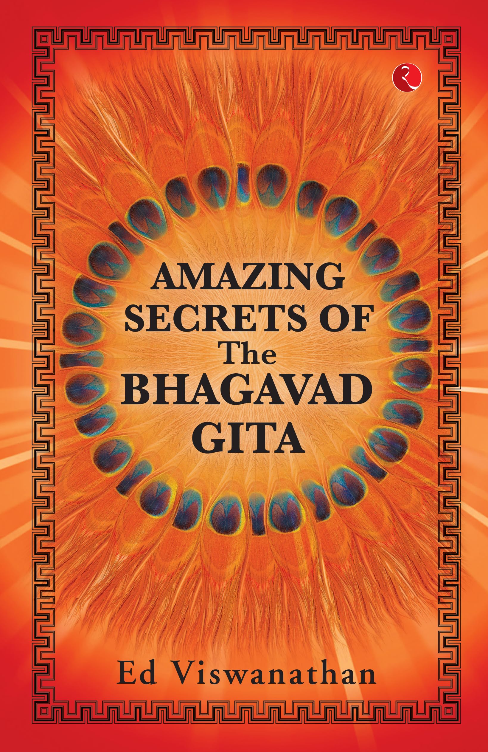 Amazing Secrets of the Bhagavad Gita