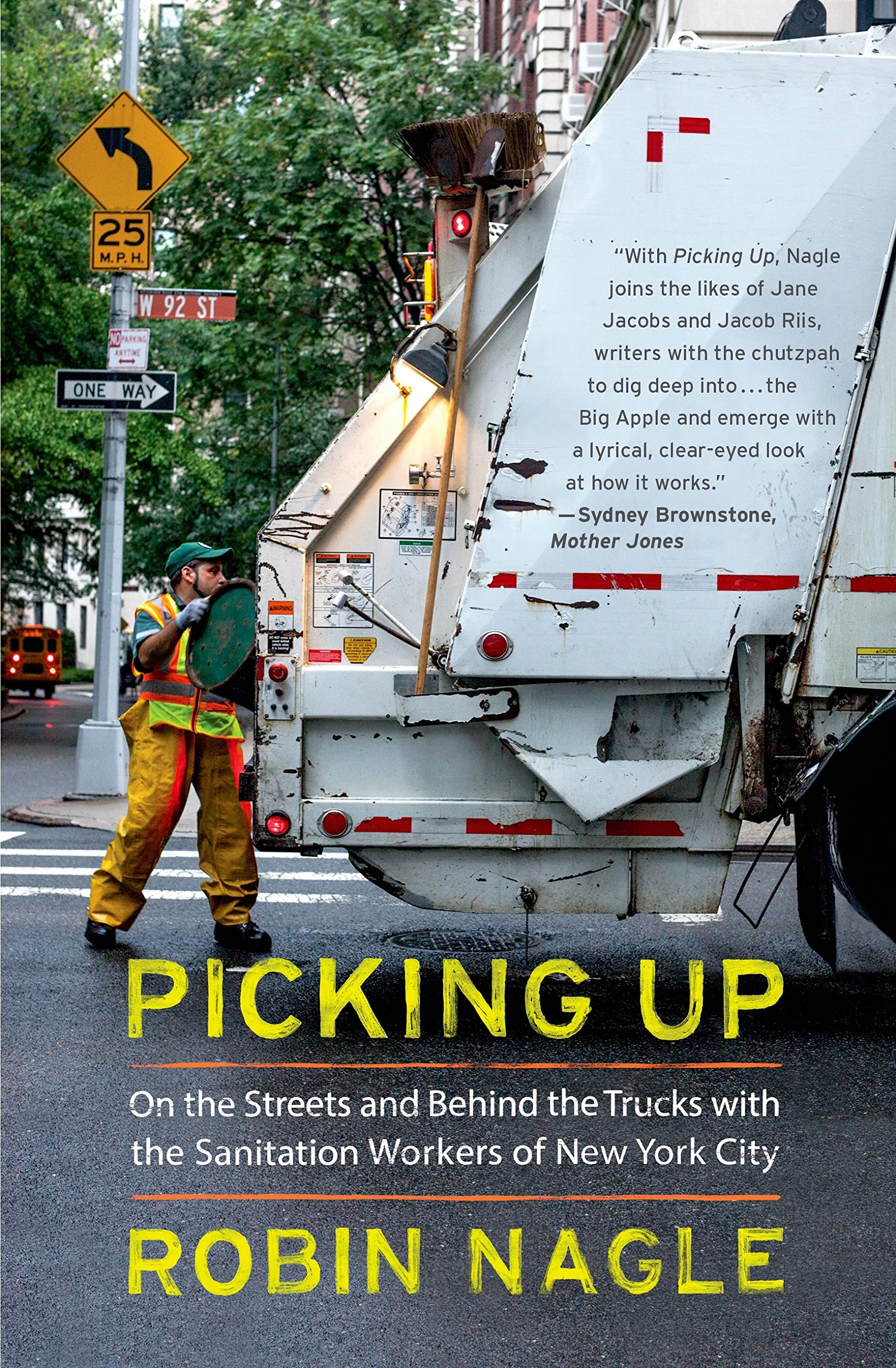 Picking Up: On the Streets and Behind the Trucks with the Sanitation Workers of New York City Paperback – March 18, 2014