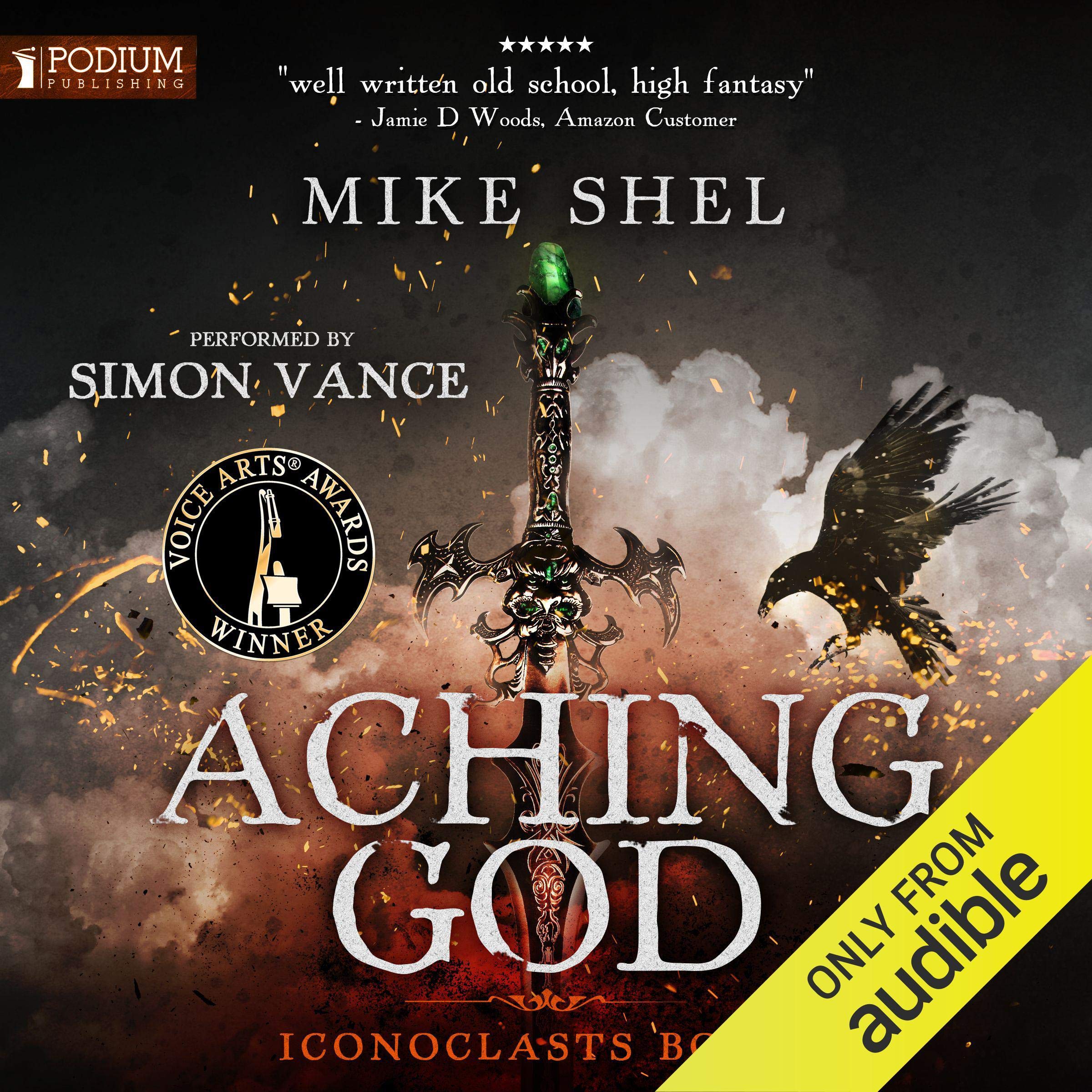 Aching God: Iconoclasts, Book 1