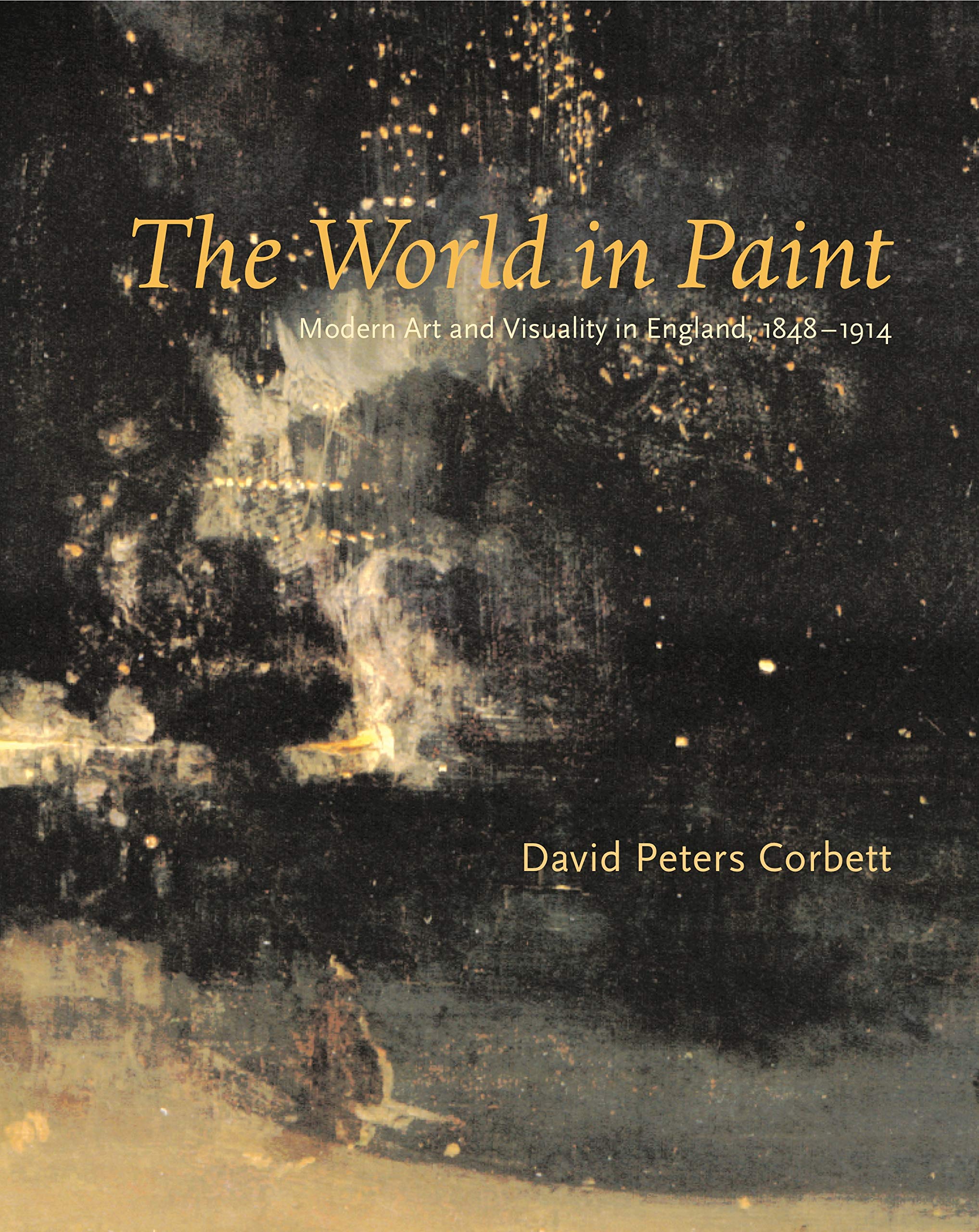 The World in Paint: Modern Art and Visuality