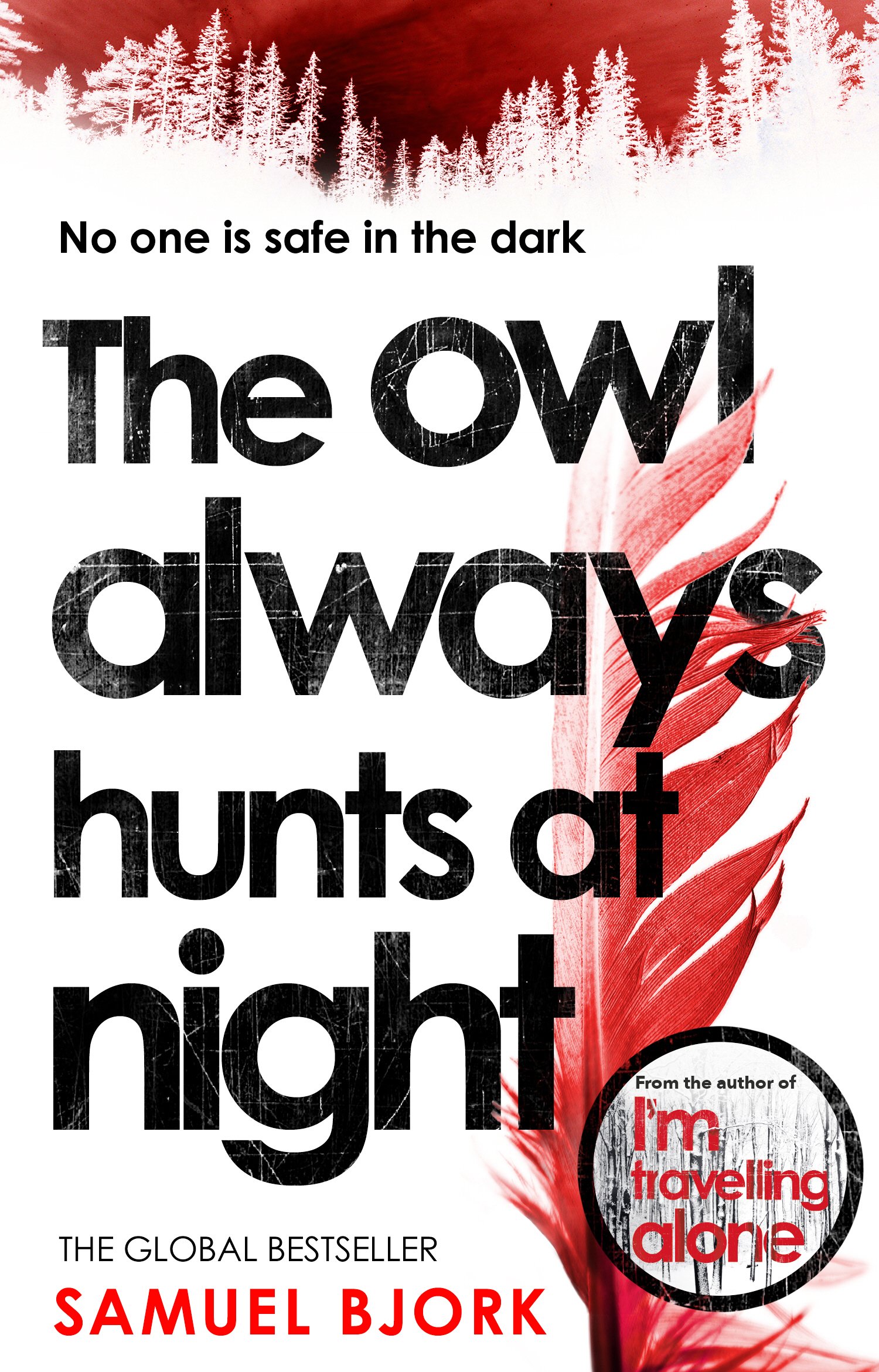 The Owl Always Hunts at Night by Samuel Bjork (Paperback Book)