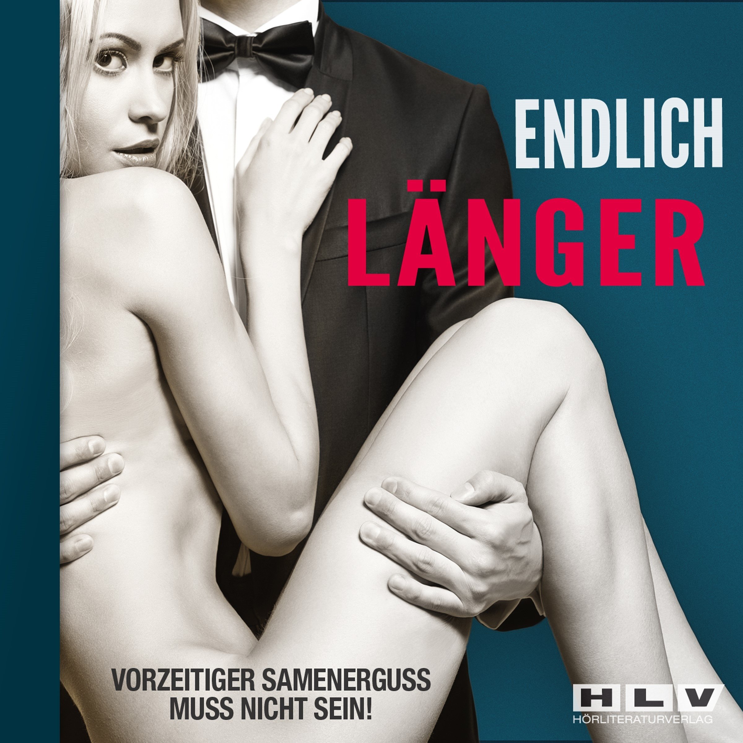 Endlich länger. Vorzeitiger Samenerguss muss nicht sein!