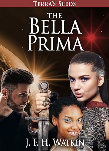 The Bella Prima (Terra's Seeds Book 3)