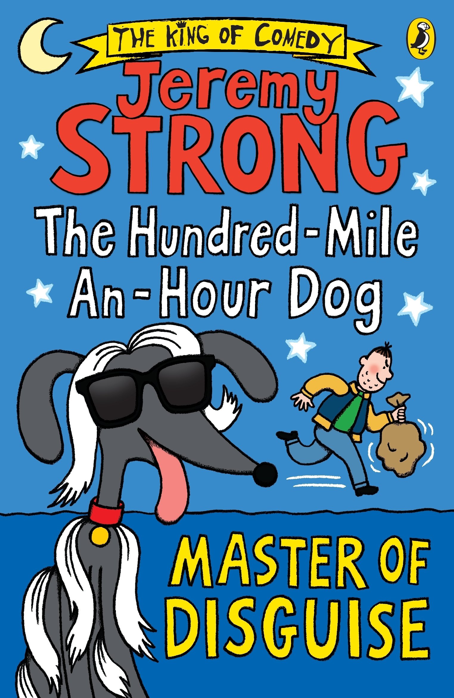 The Hundred-Mile-an-Hour Dog: Master of Disguise By Jeremy Strong