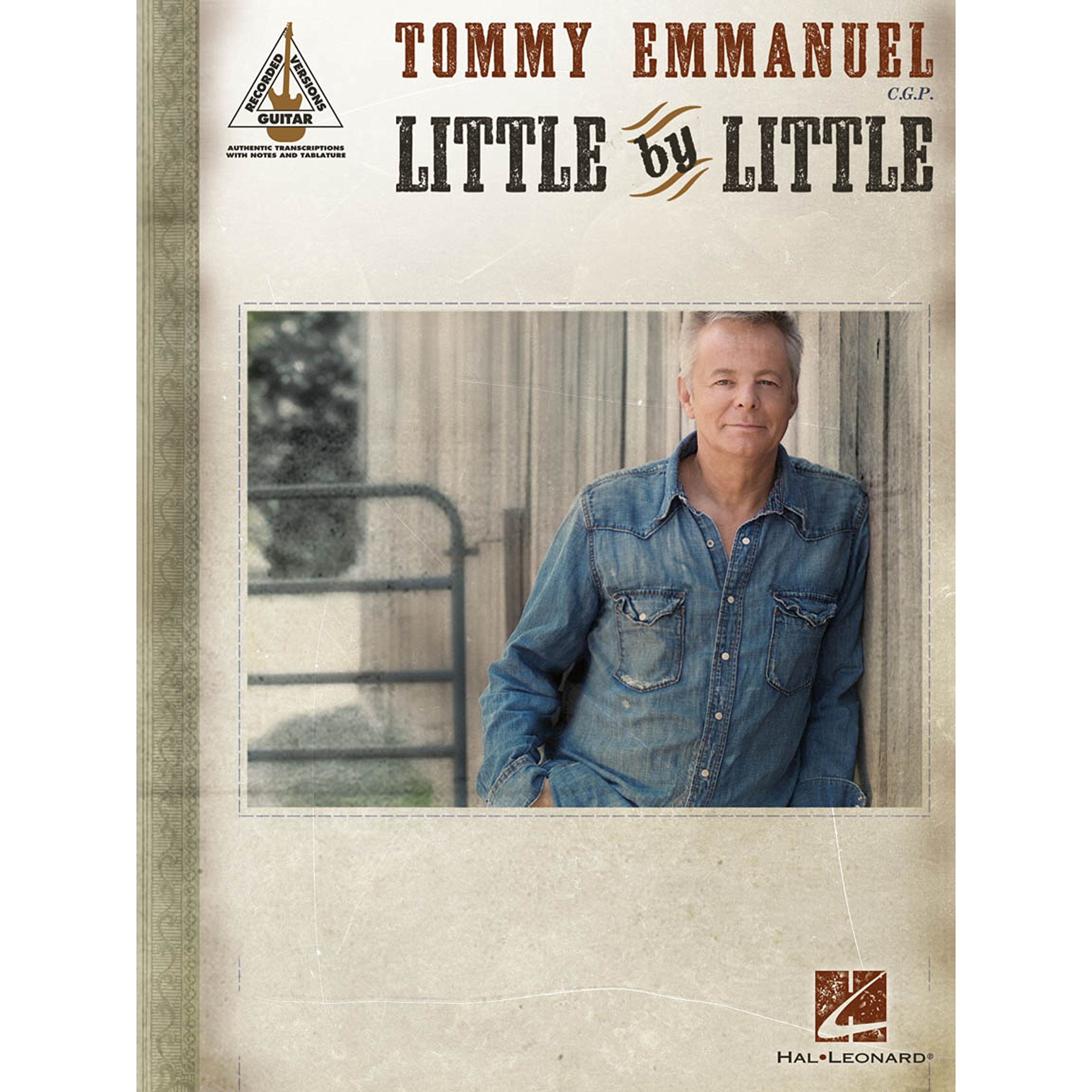 Tommy Emmanuel: Little By Little - Guitar Recorded Versions