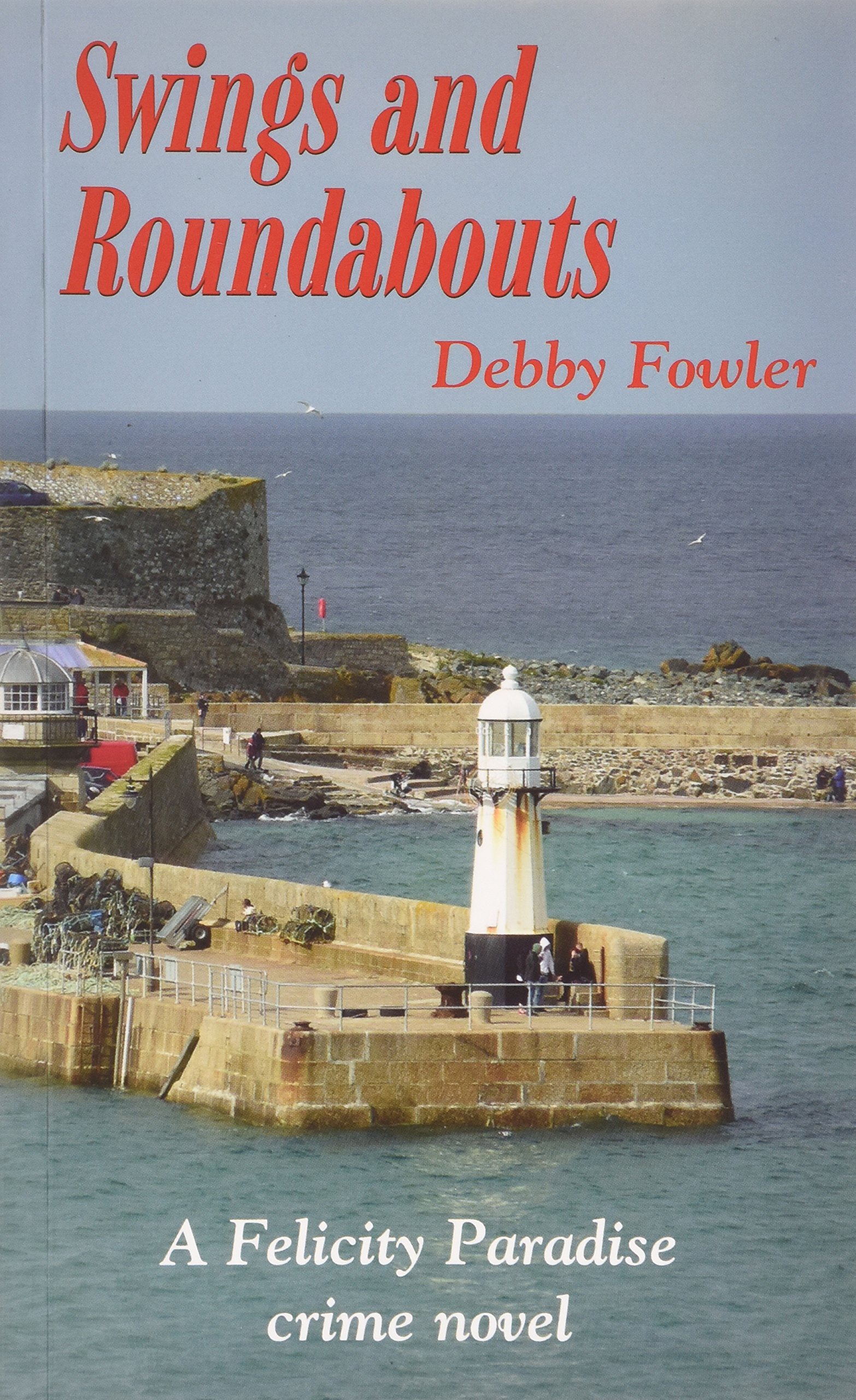Swings and Roundabouts (Felicity Paradise Crime Novel)