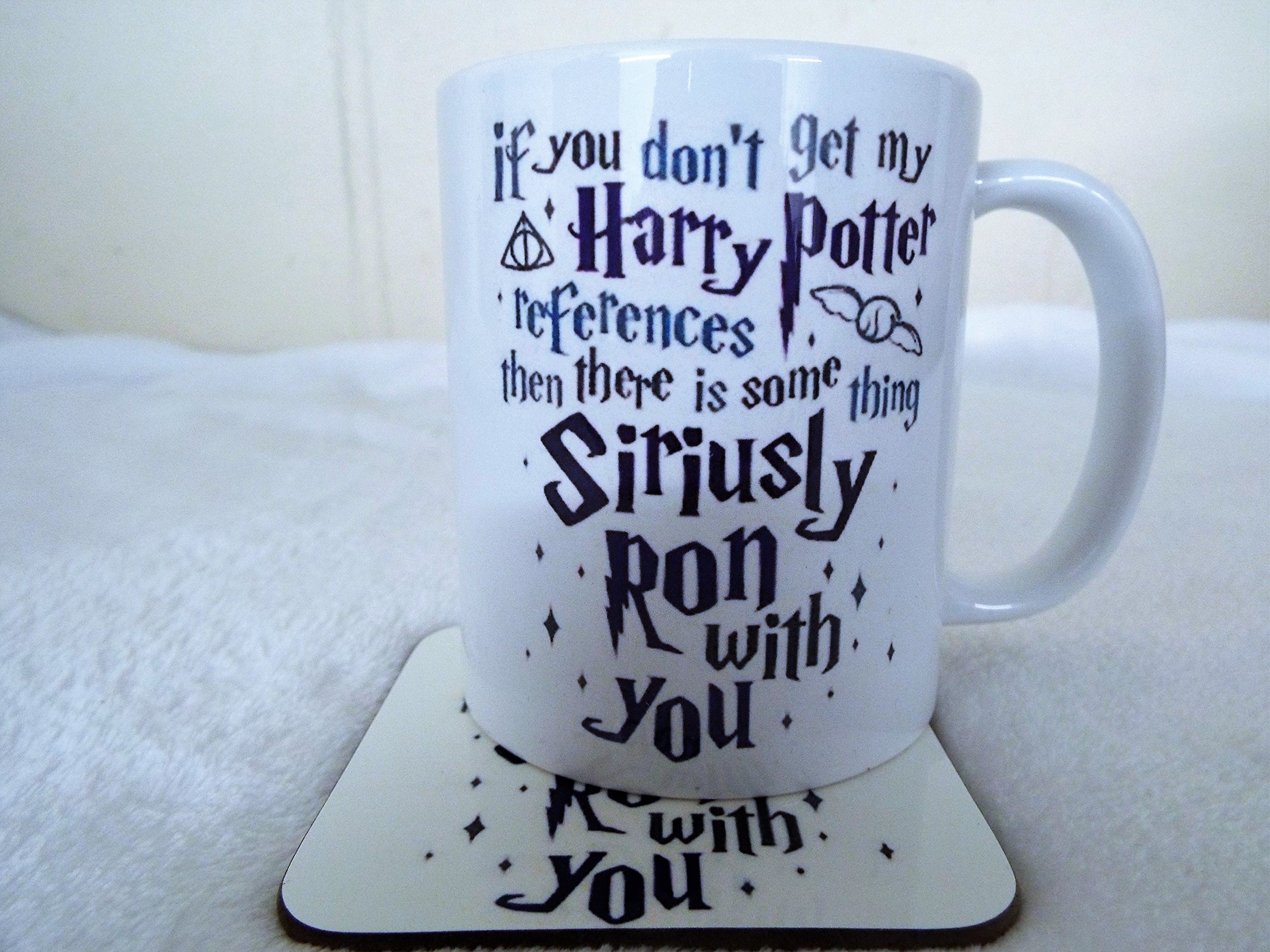 If You Don't Get My Potter References Then There is Some Thing Siriusly Ron with You Ceramic Mug and Coaster White, 11 oz