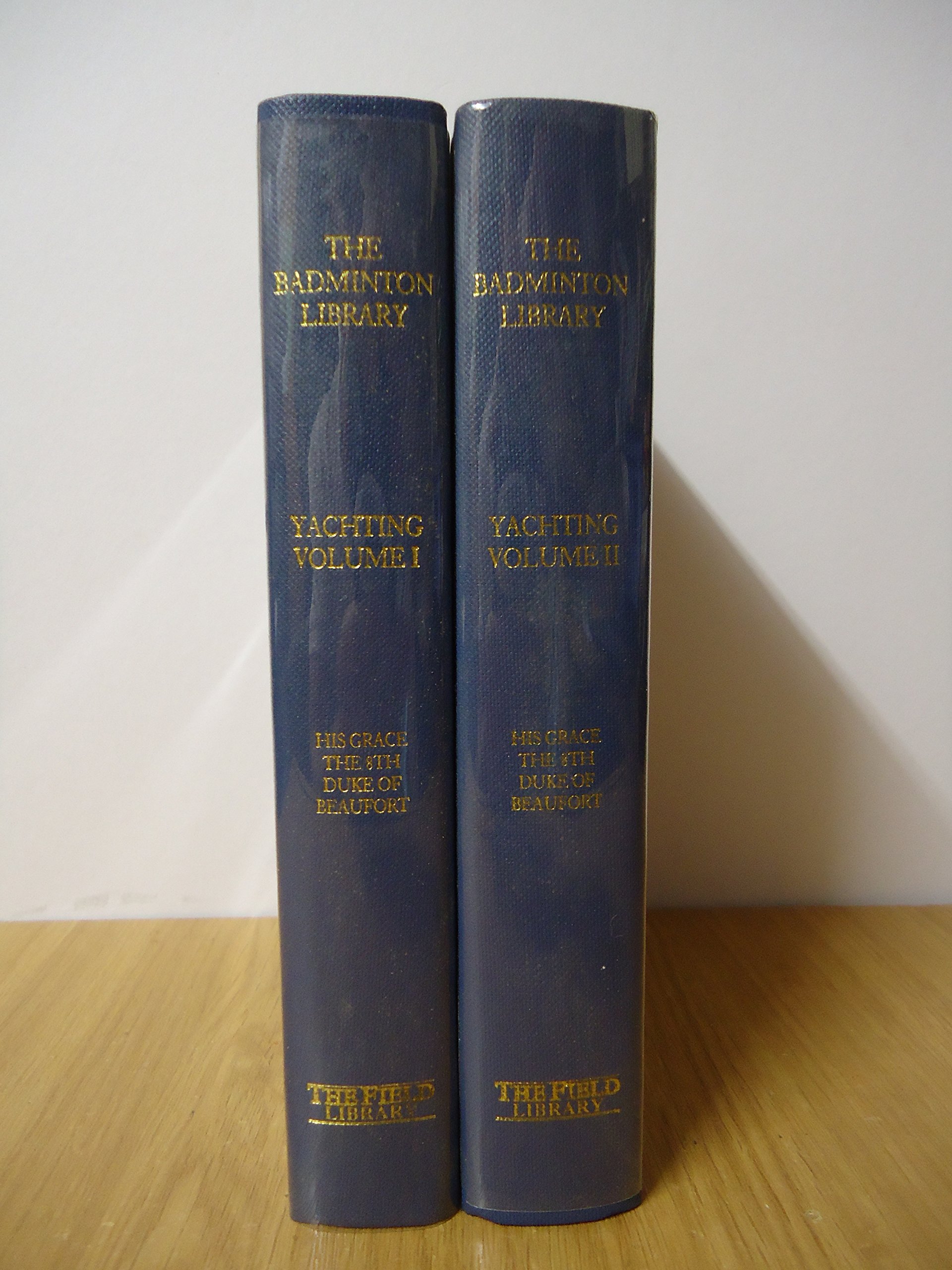 Yachting: v. 1 (The Badminton library of sports and pastimes)