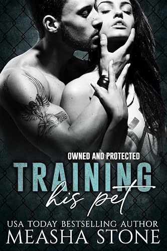 Training His Pet (Owned and Protected Book 6)