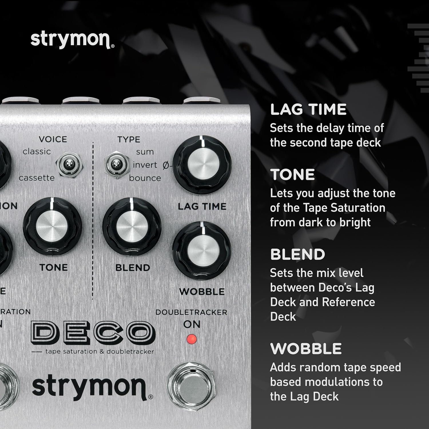 Strymon Deco V2 pedal with labels for Lag Time, Tone, Blend, and Wobble controls
