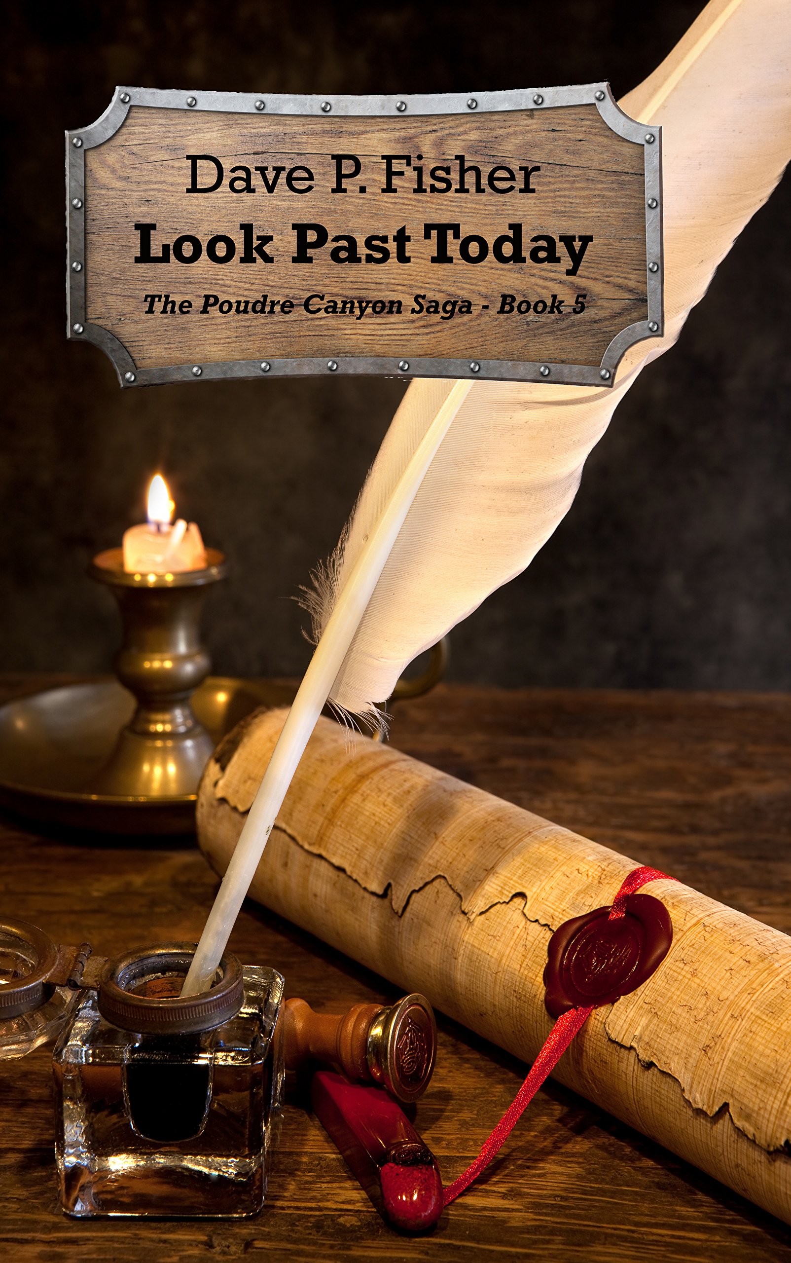 Look Past Today (The Poudre Canyon Saga Book 5)