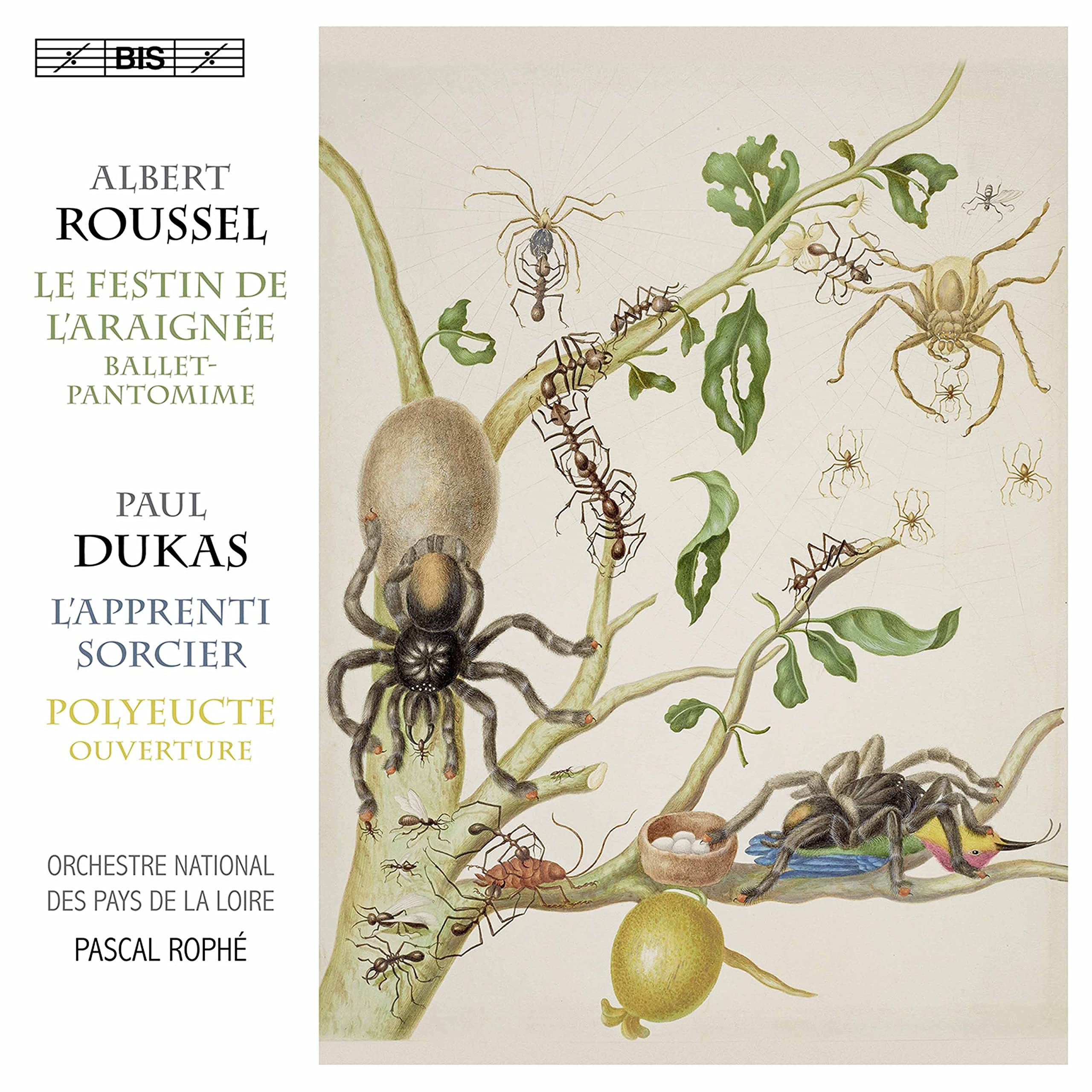 Albert Roussel: Le Festin de l'Araignée, Paul Dukas: L'Apprenti Sorcier, Polyeucte