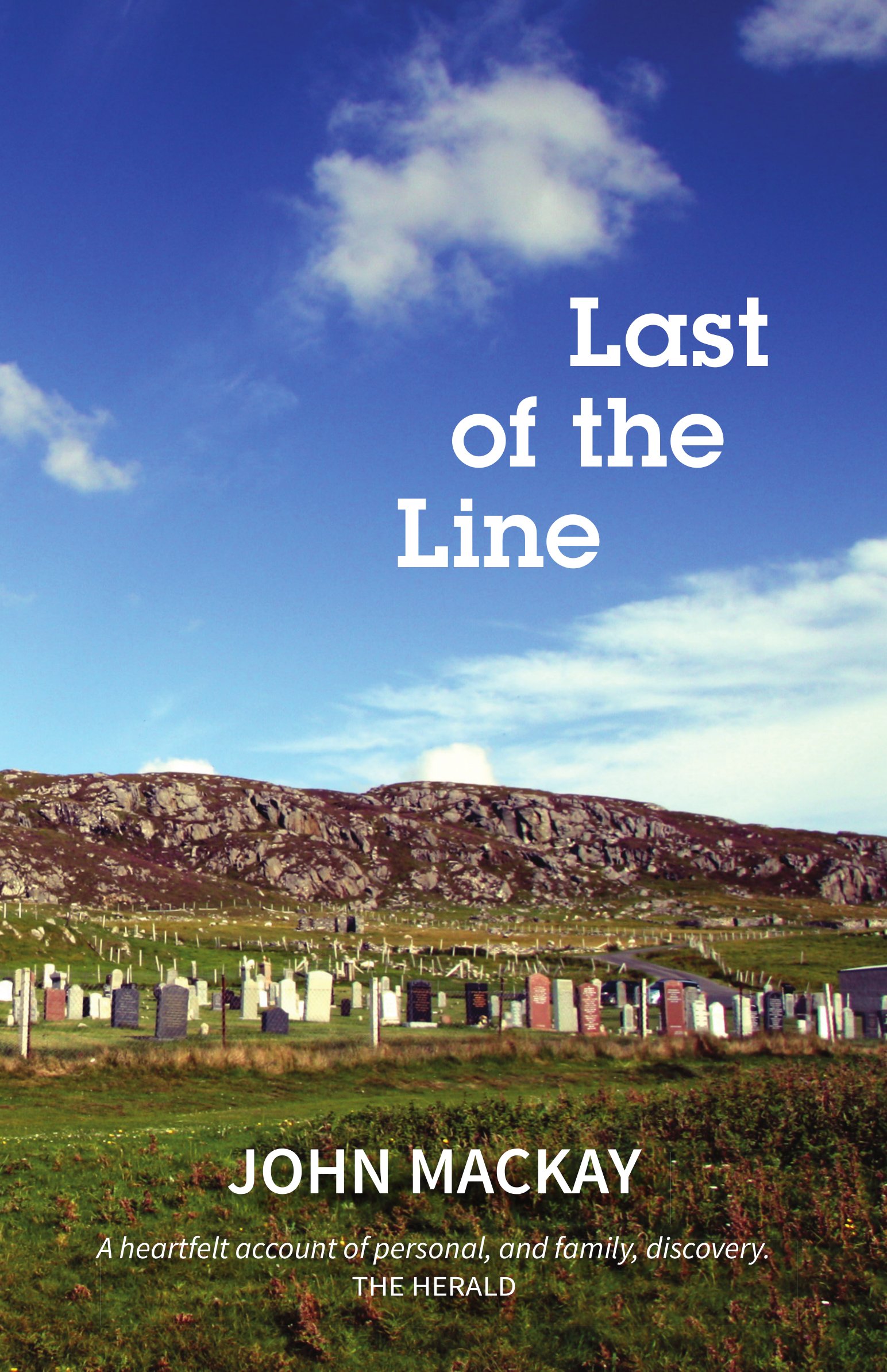 Last of the Line by John Mackay PAPERBACK 9781910021910