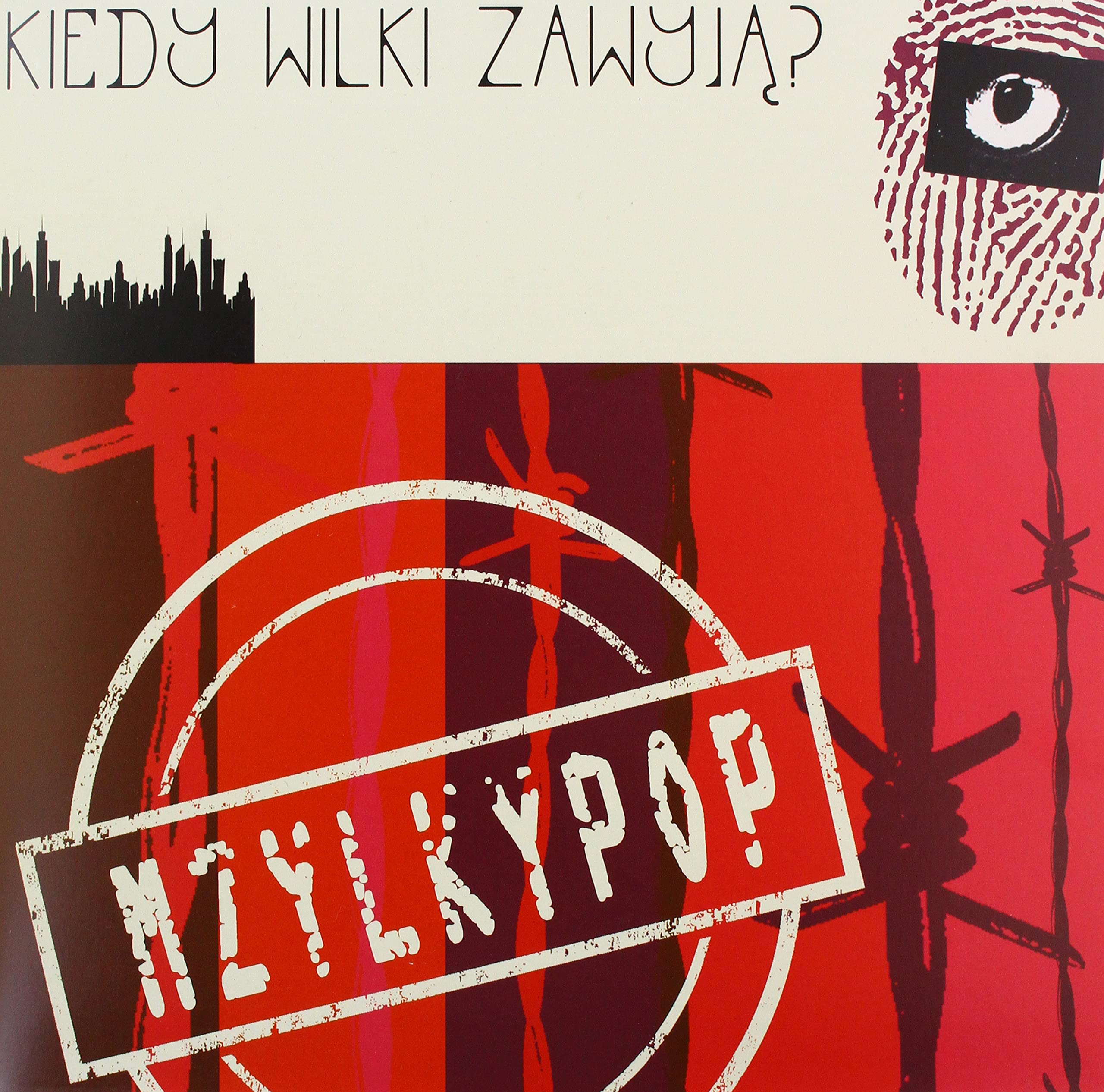 Kiedy Wilki Zawyja? [VINYL]