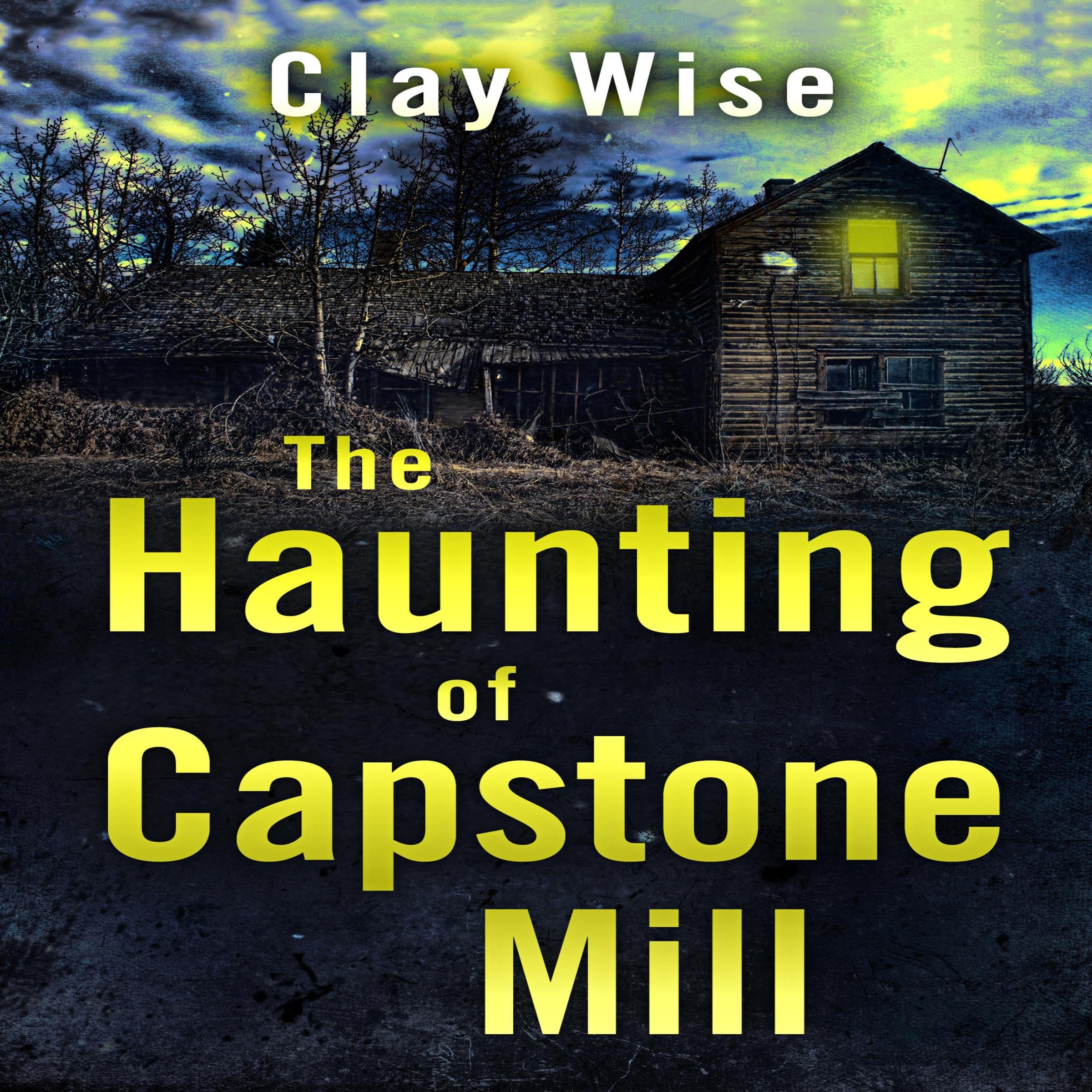 Cover art for The Haunting of Capstone Mill