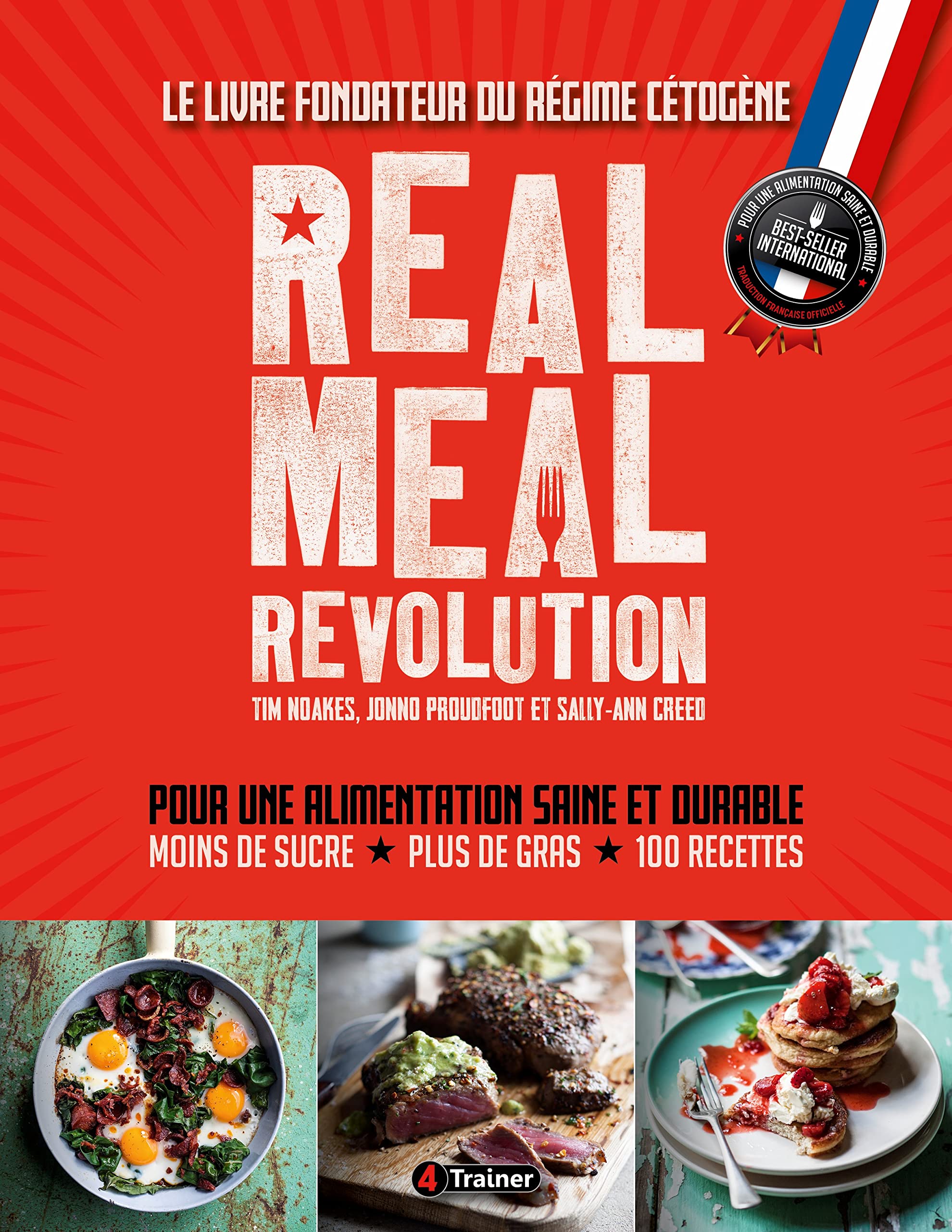 REAL MEAL REVOLUTION: Le livre fondateur du régime cétogène